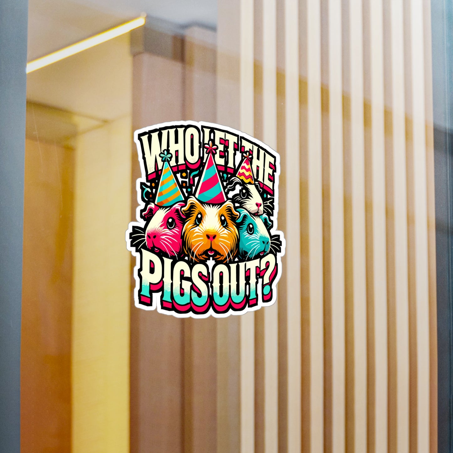 Who Let The Pigs Out? – Funny Guinea Pig Sticker | Vinyl Decal for Laptop, Water Bottle & More – Cute Pet Lover Gift