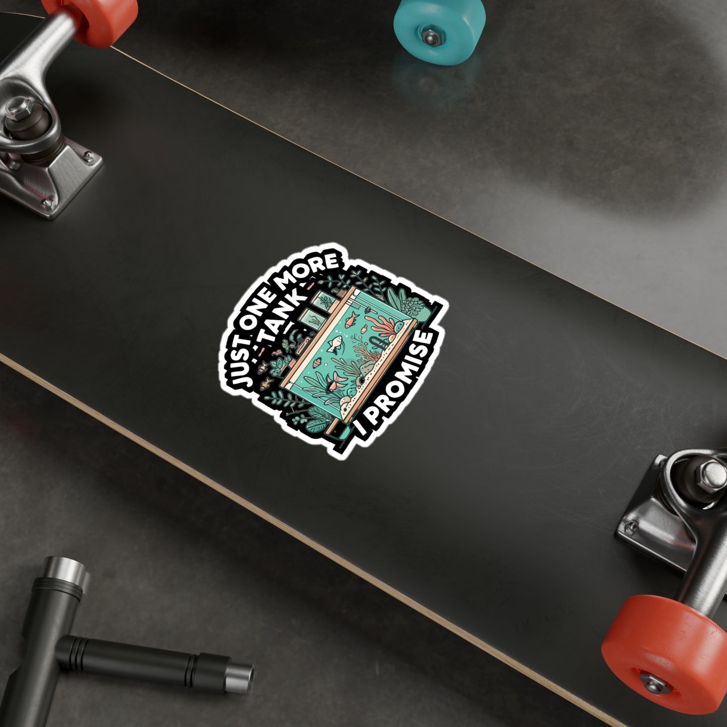 Just One More Tank I Promise - Aquarist Sticker for Laptop Sticker. Water Bottle Sticker, Vinyl Aquarium Decal - Aquarist Gift
