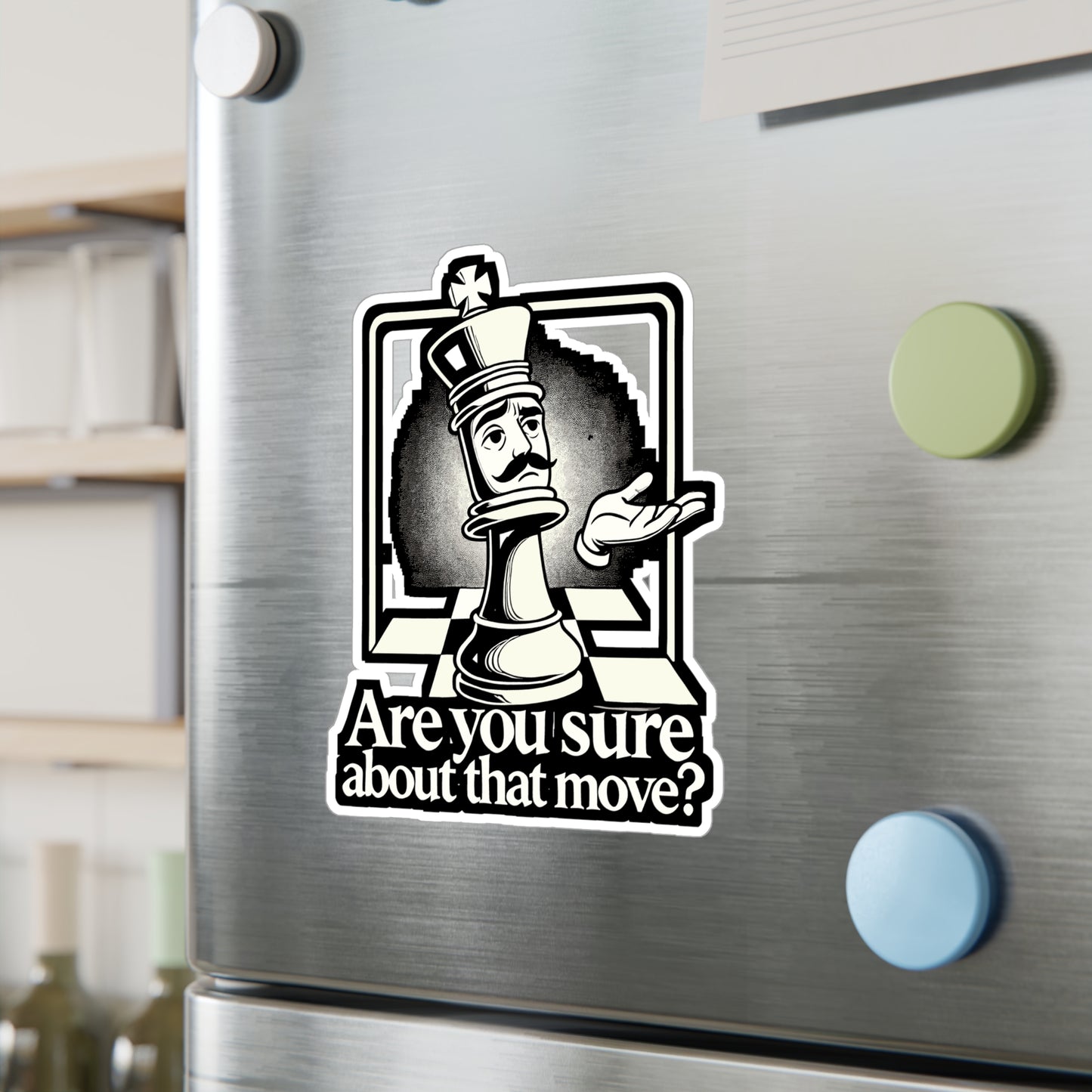Are You Sure About That Move? - Chess Sticker for Laptop Sticker. Water Bottle Sticker, Vinyl Board game Decal - Chess Gift