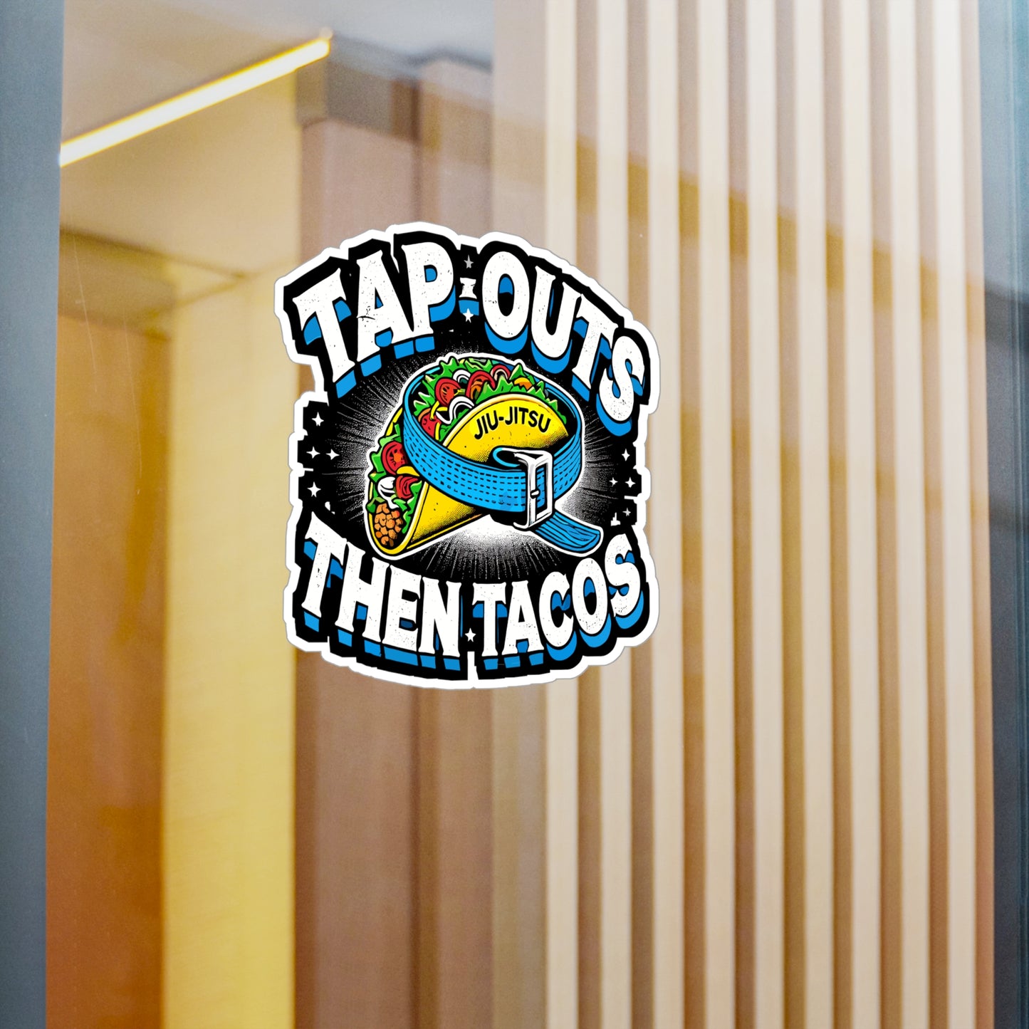 Tap Outs Then Tacos - Jiu-jitsu Sticker for Laptop Sticker. Water Bottle Sticker, Vinyl BJJ Decal - Jiu-jitsu Gift