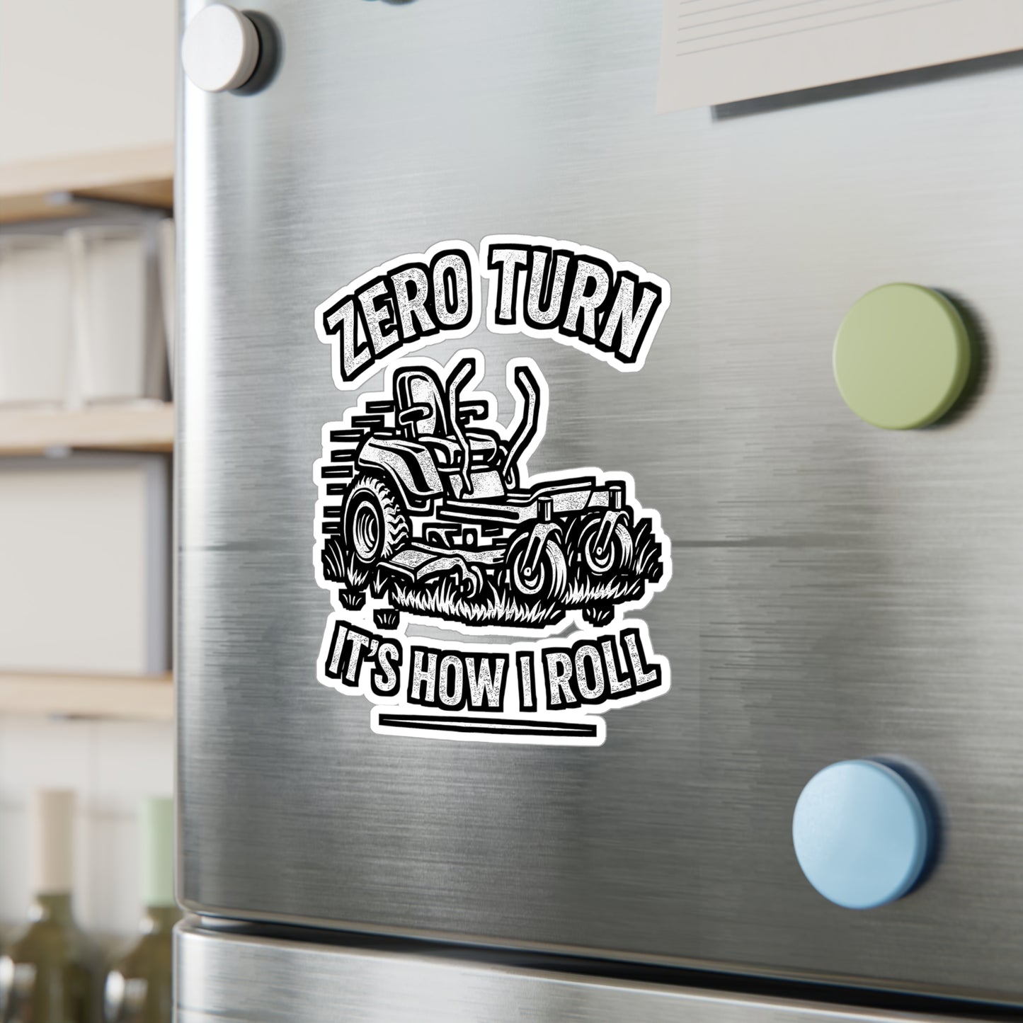 Zero Turn It's How I Roll – Vinyl Sticker for Laptop or Water Bottle | Lawn Mower Decal, Funny Gardening Gift, Landscaper Accessory