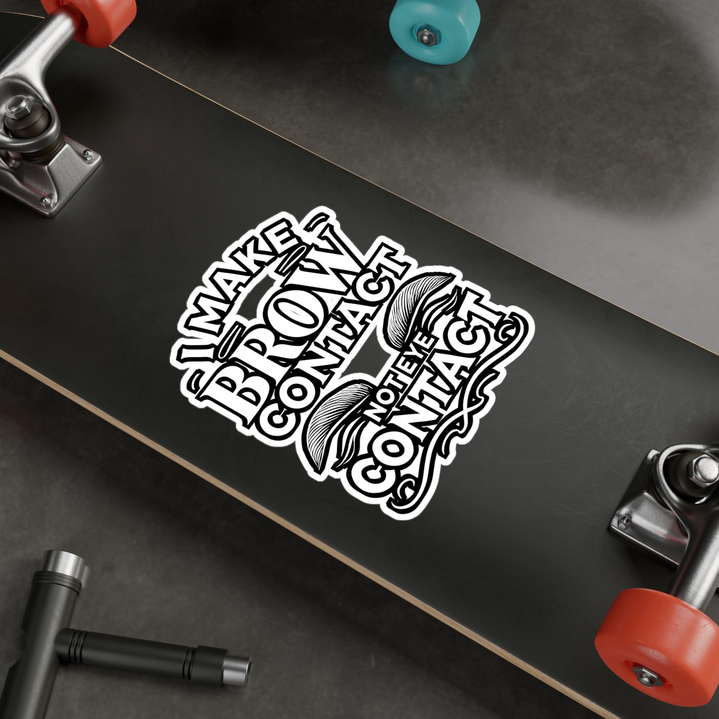 I Make Brow Contact – Vinyl Sticker for Laptop or Water Bottle | Esthetician Gift, Dermatologist Decal