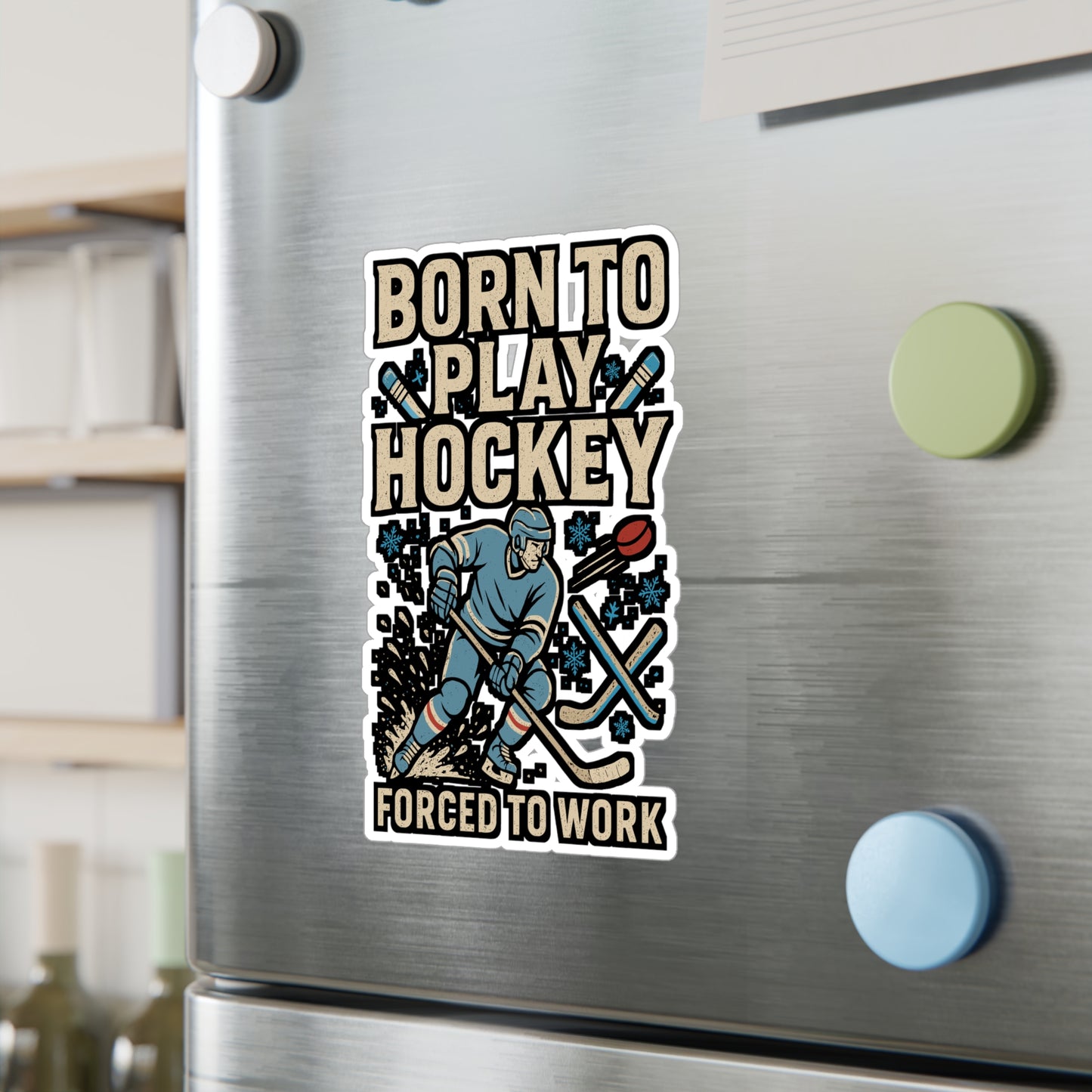 Born to Play Hockey – Ice Hockey Sticker for Laptop, Water Bottle & Goalie Gifts