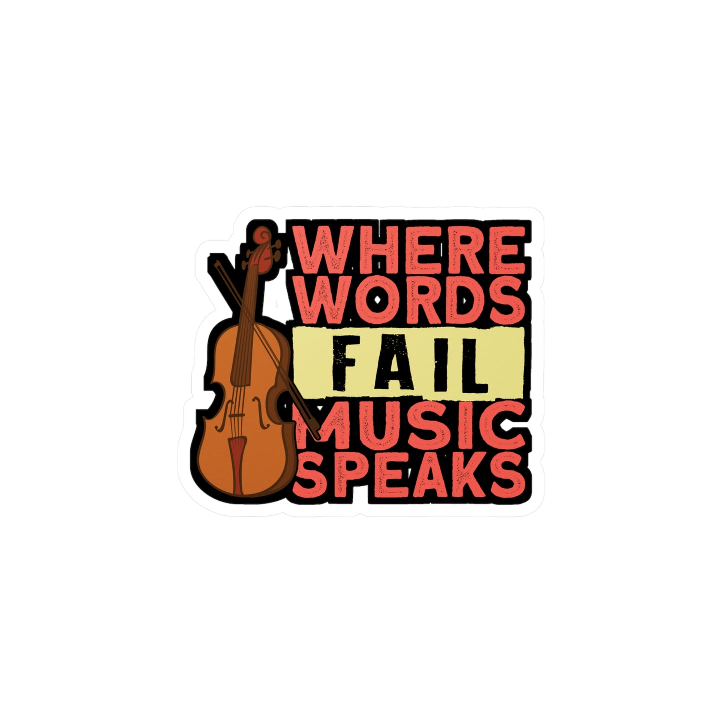 Where Words Fail Music Speaks - Teacher Sticker for Laptop Sticker. Water Bottle Sticker, Vinyl Musical Decal - Teacher Gift