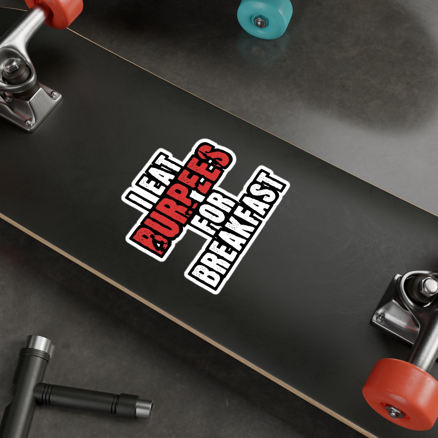 I Eat Burpees For Breakfast - Burpees Sticker for Laptop Sticker. Water Bottle Sticker, Vinyl Mucsle Decal - Burpees Gift