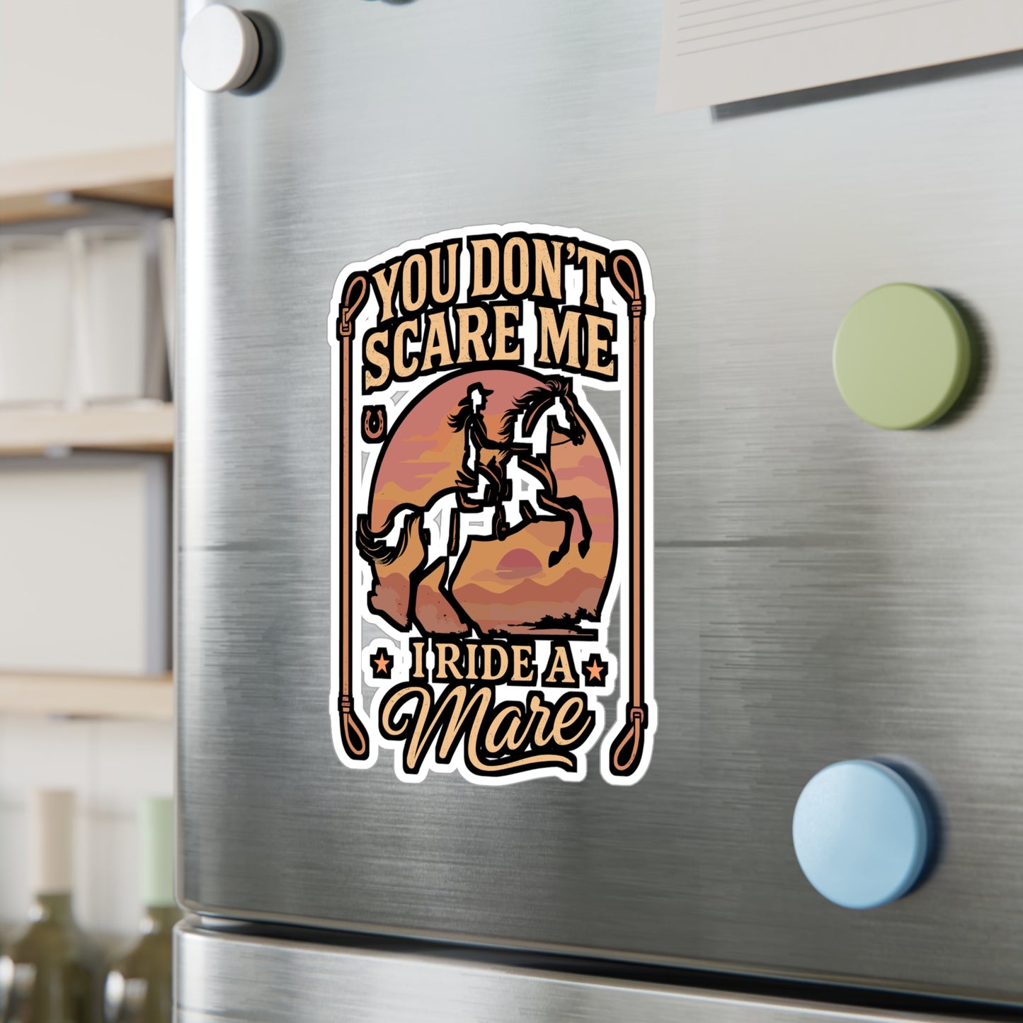 You Don't Scare Me I Ride A Mare – Funny Horseback Riding Sticker, Vinyl Decal for Laptop or Water Bottle | Equestrian Gift Idea