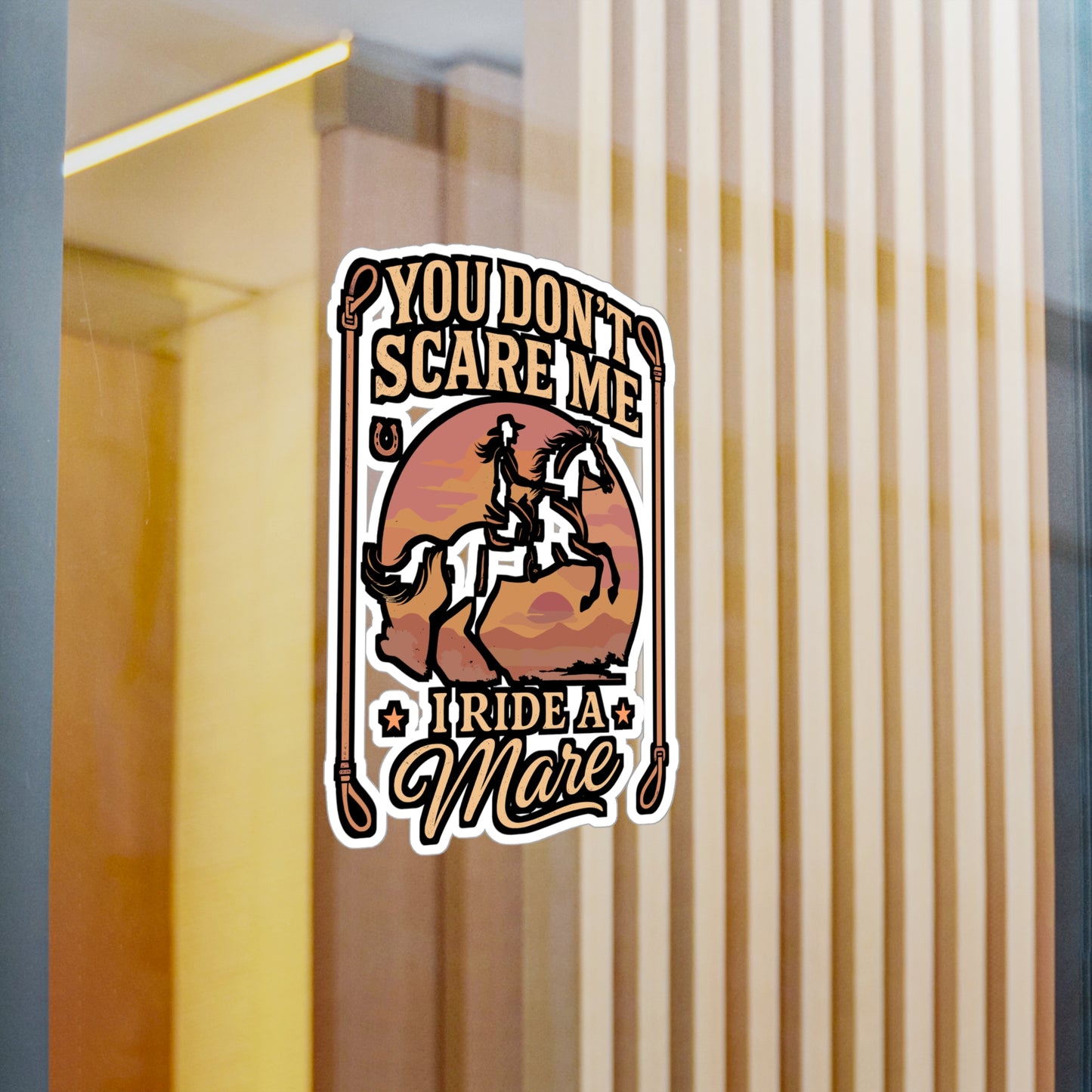 You Don't Scare Me I Ride A Mare – Funny Horseback Riding Sticker, Vinyl Decal for Laptop or Water Bottle | Equestrian Gift Idea