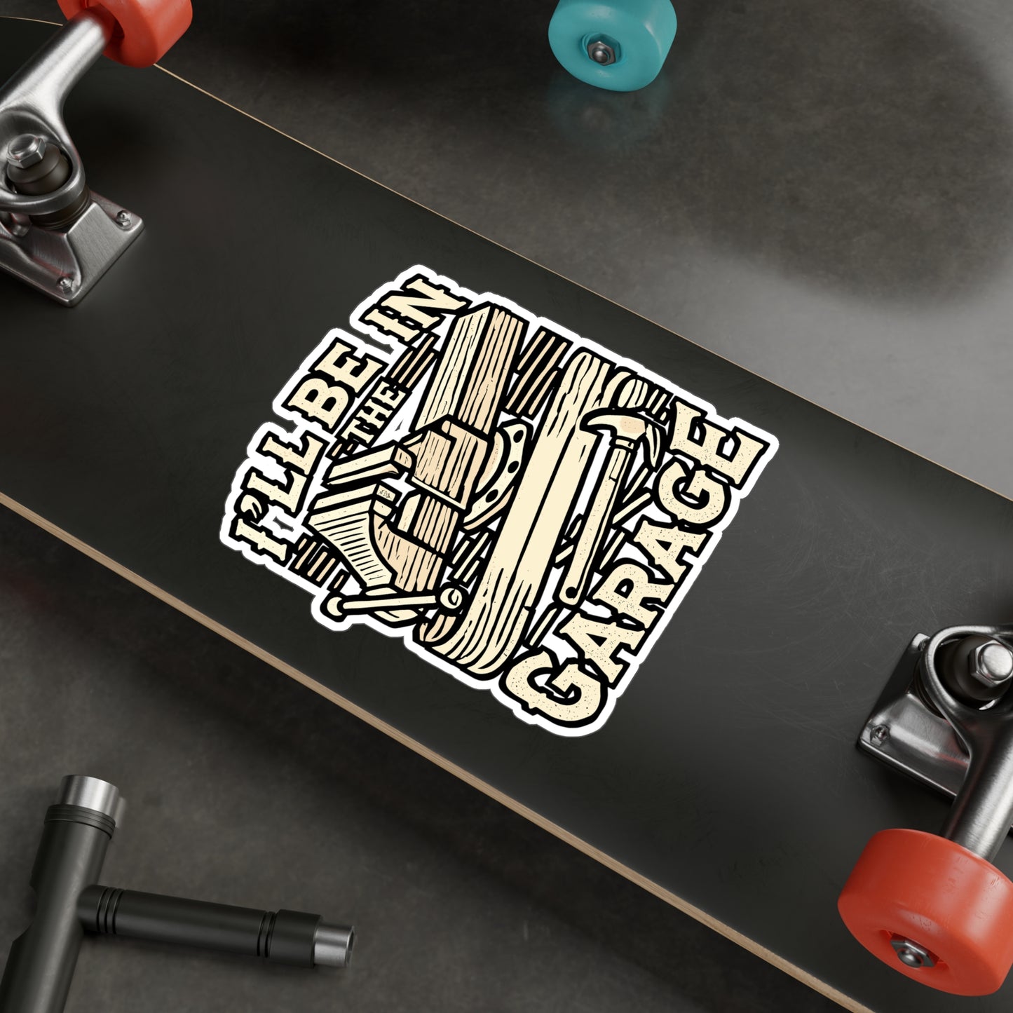 I'll Be In The Garage – Carpenter Sticker for Laptop or Water Bottle | Funny Hammer Decal & Woodworker Gift