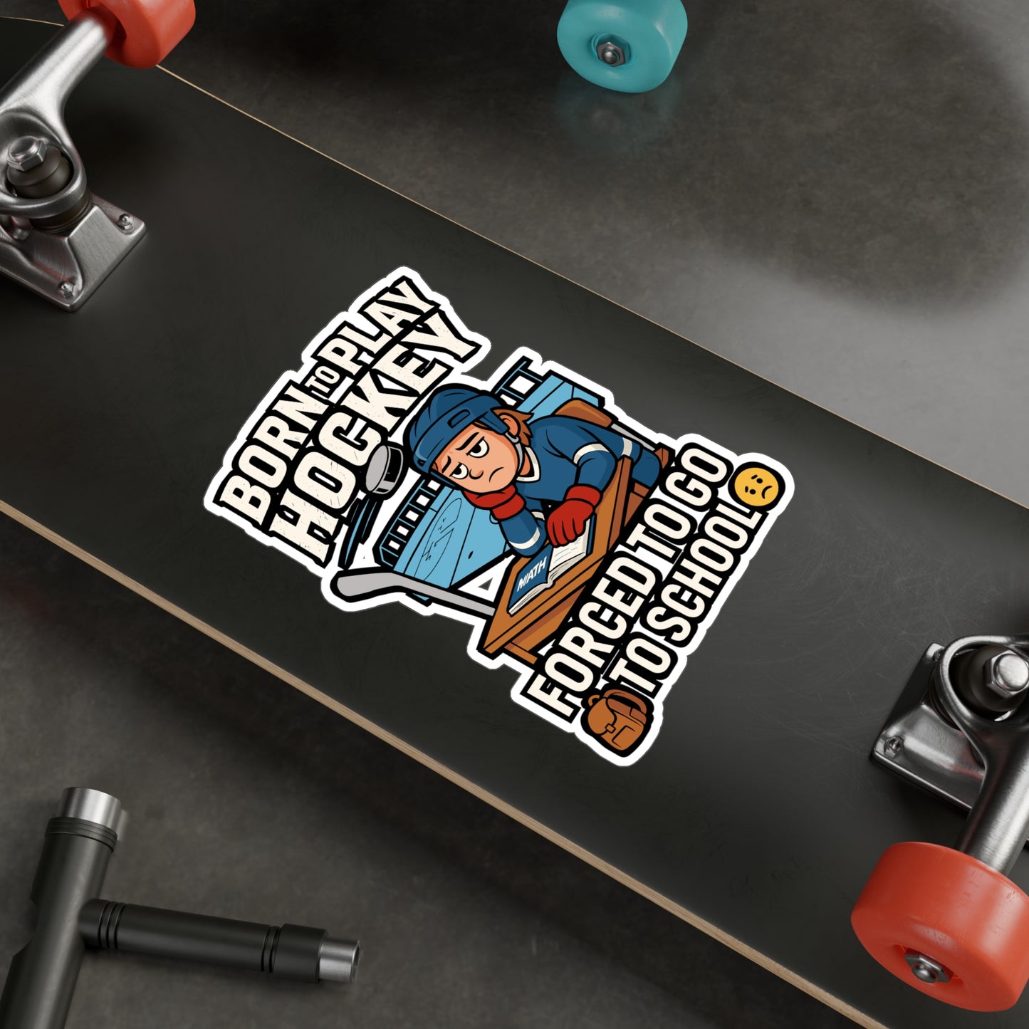 Born To Play Hockey Forced To Go To School – Hockey Sticker for Laptop, Water Bottle & Gear | Vinyl Goalie Decal, Sports Fan Gift