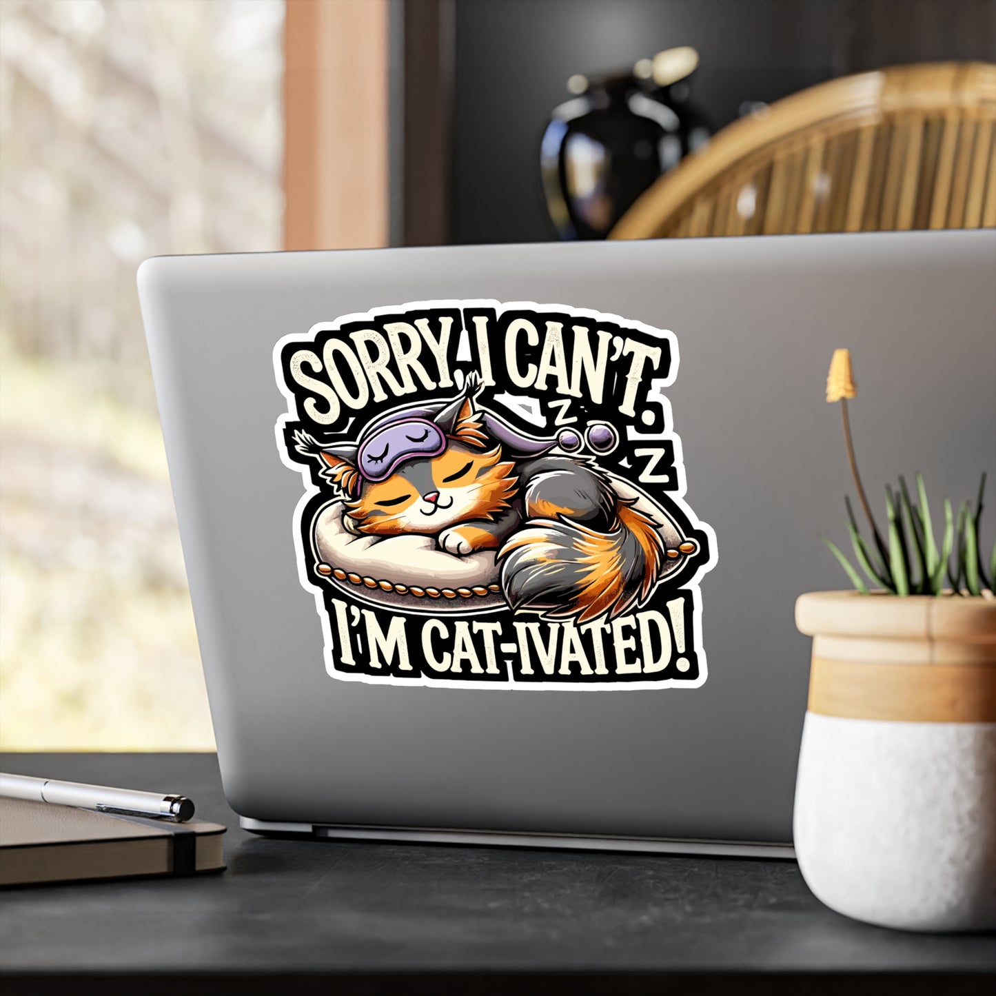 Sorry I Can't I'm Cat-ivated - Cat Sticker for Laptop Sticker. Water Bottle Sticker, Vinyl Nap lover Decal - Cat Gift