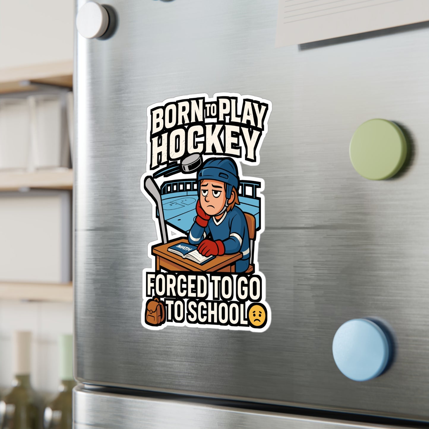 Born To Play Hockey Forced To Go To School – Hockey Sticker for Laptop, Water Bottle & Gear | Vinyl Goalie Decal, Sports Fan Gift
