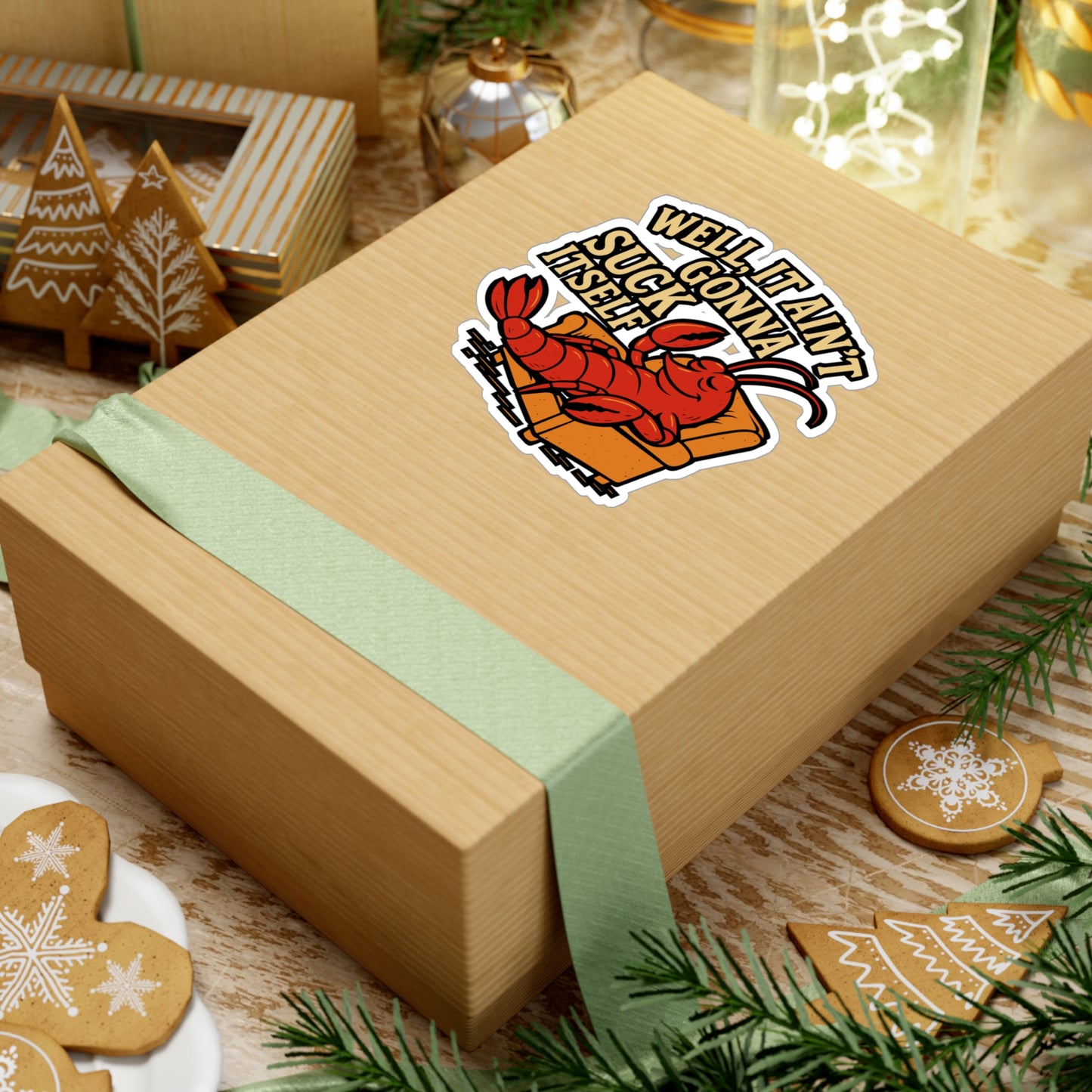 Well It Ain’t Gonna Suck Itself – Funny Crawfish Sticker for Laptop or Water Bottle | Southern Seafood Humor Gift