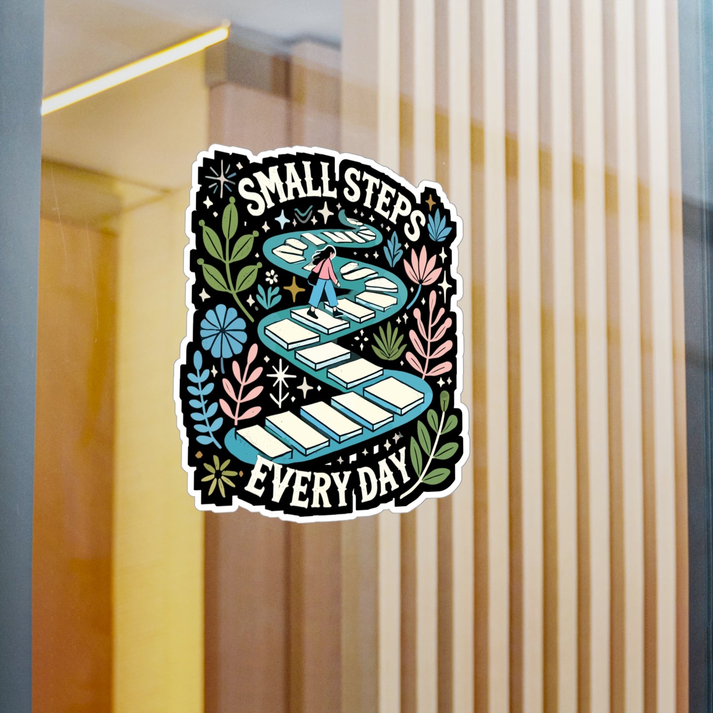 Small Steps Every Day - Small steps Sticker for Laptop Sticker. Water Bottle Sticker, Vinyl Growth Decal - Small steps Gift