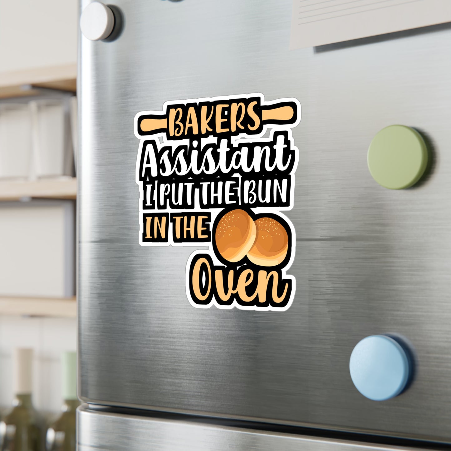 Baker's Assistant I Put The Bun In The Oven - Baking Sticker for Laptop Sticker. Water Bottle Sticker, Vinyl Cake-decorator Decal - Baking Gift