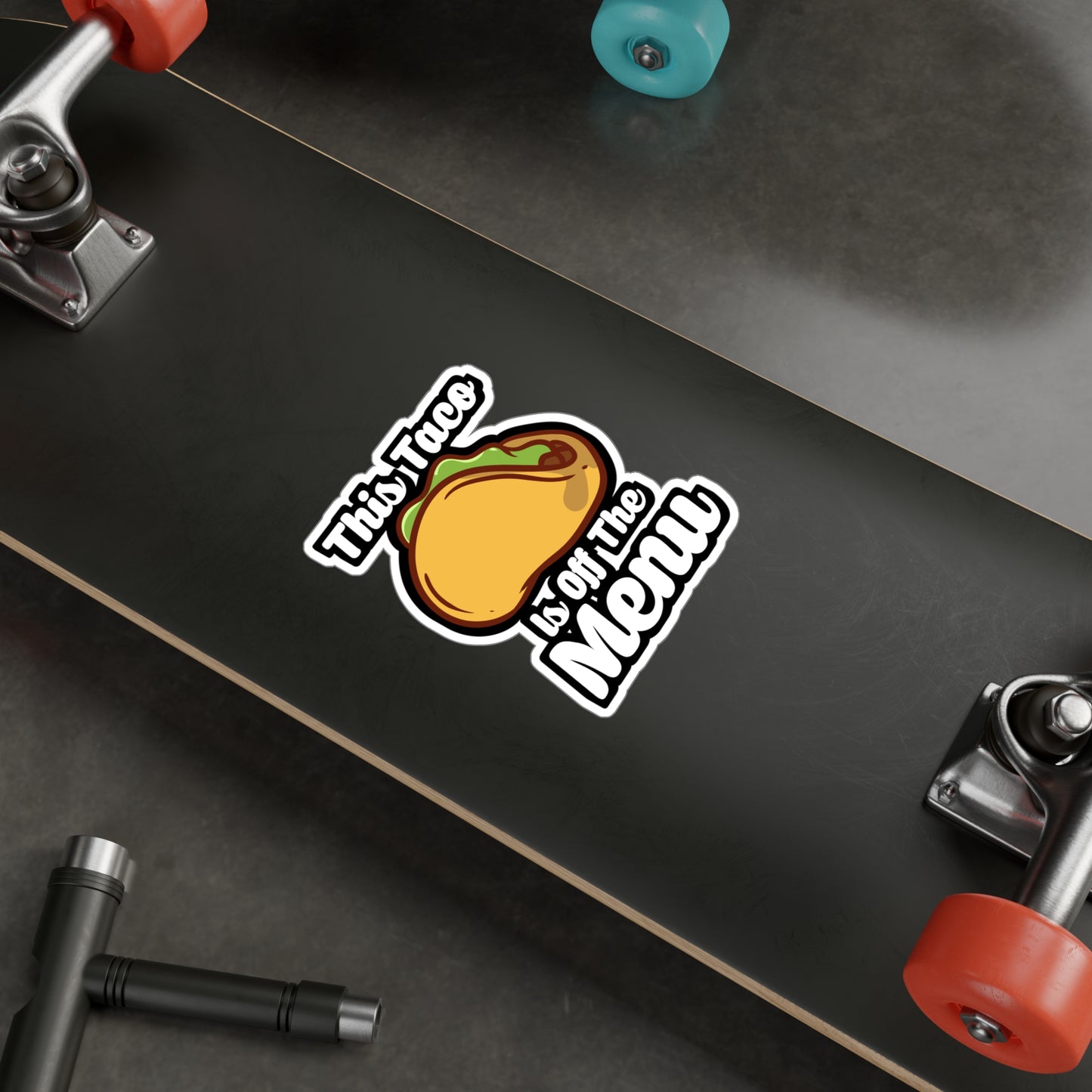 This Taco Is Off The Menu - Taco Sticker for Car Window Laptop Sticker. Water Bottle Sticker, Vinyl Menu Decal, Single Sticker - Taco Gift