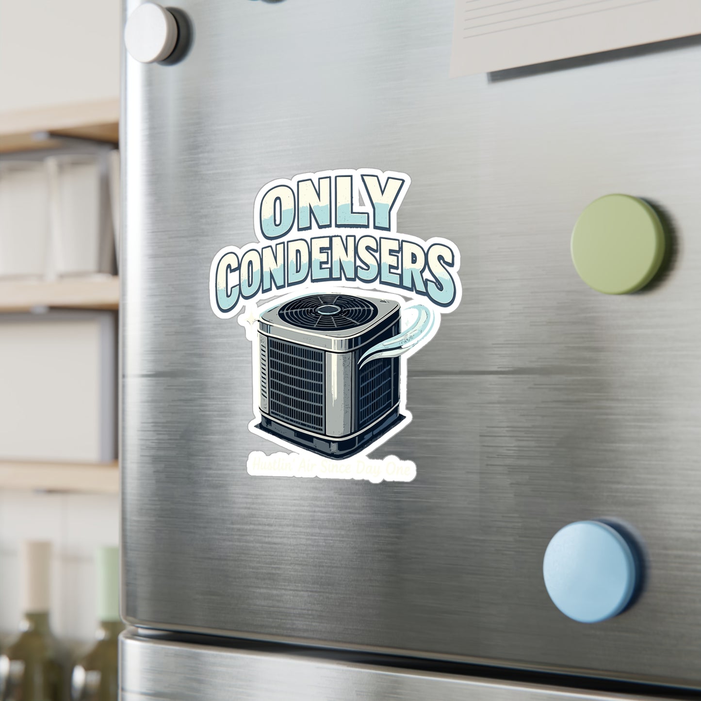 HVAC Technician Sticker Only Condensers Funny Decals Vinyl Waterproof for Laptop Water Bottle Gift for Wife or Girlfriend