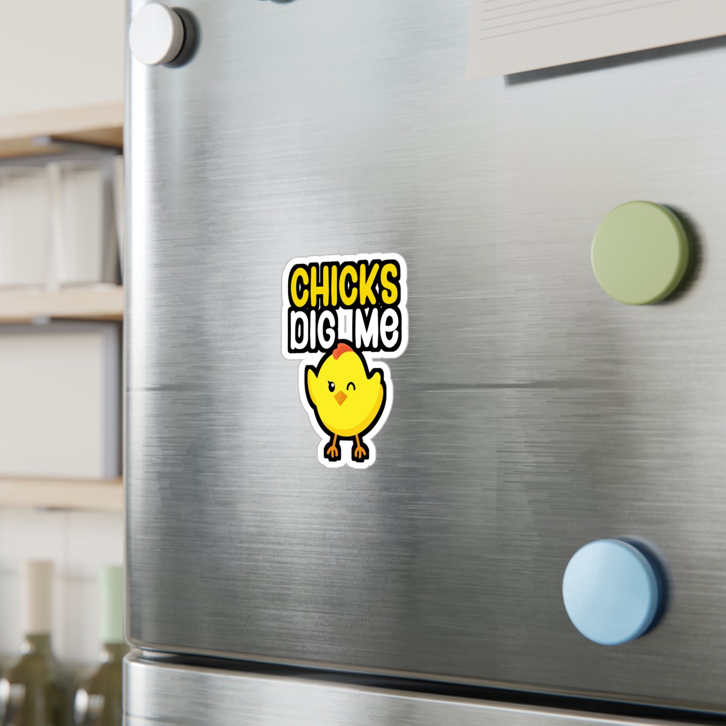 Chicks dig me - Farmer Sticker for Wall, Laptop, Window, Truck, Car Farmer Gift Vinyl Funny Decal Sticker