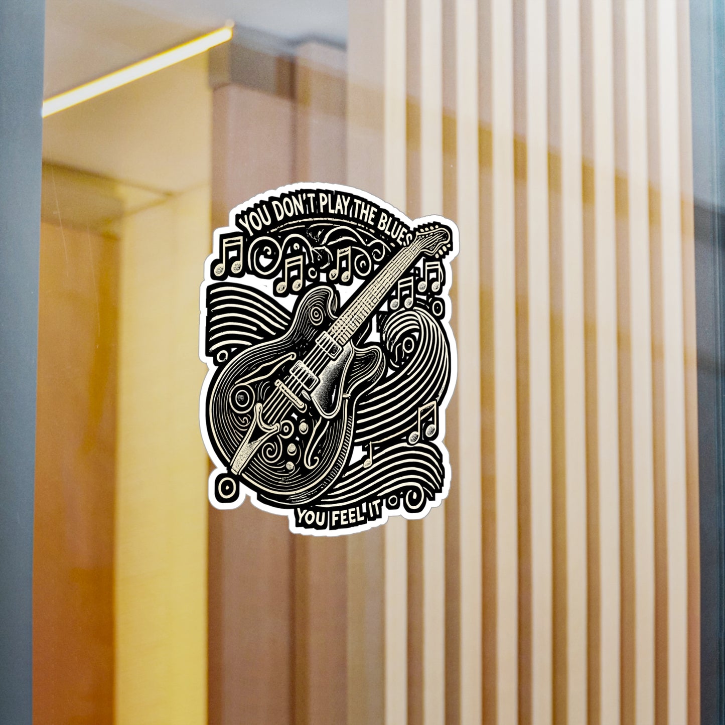 You Don't Play The Blues You Feel It – Blues Sticker for Laptop or Water Bottle | Music Lover Gift, Guitar Decal