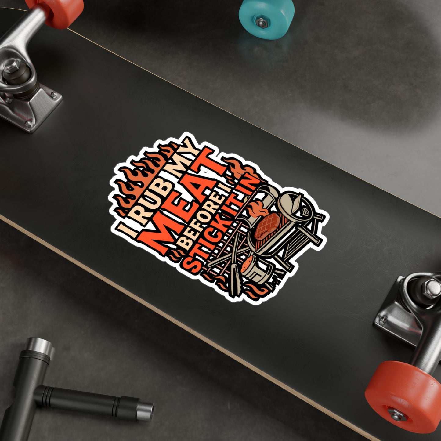 I Rub My Meat Before I Stick It In – Funny BBQ Sticker for Grill, Smoker, Tool Box or Laptop | Barbecue Gift for Men