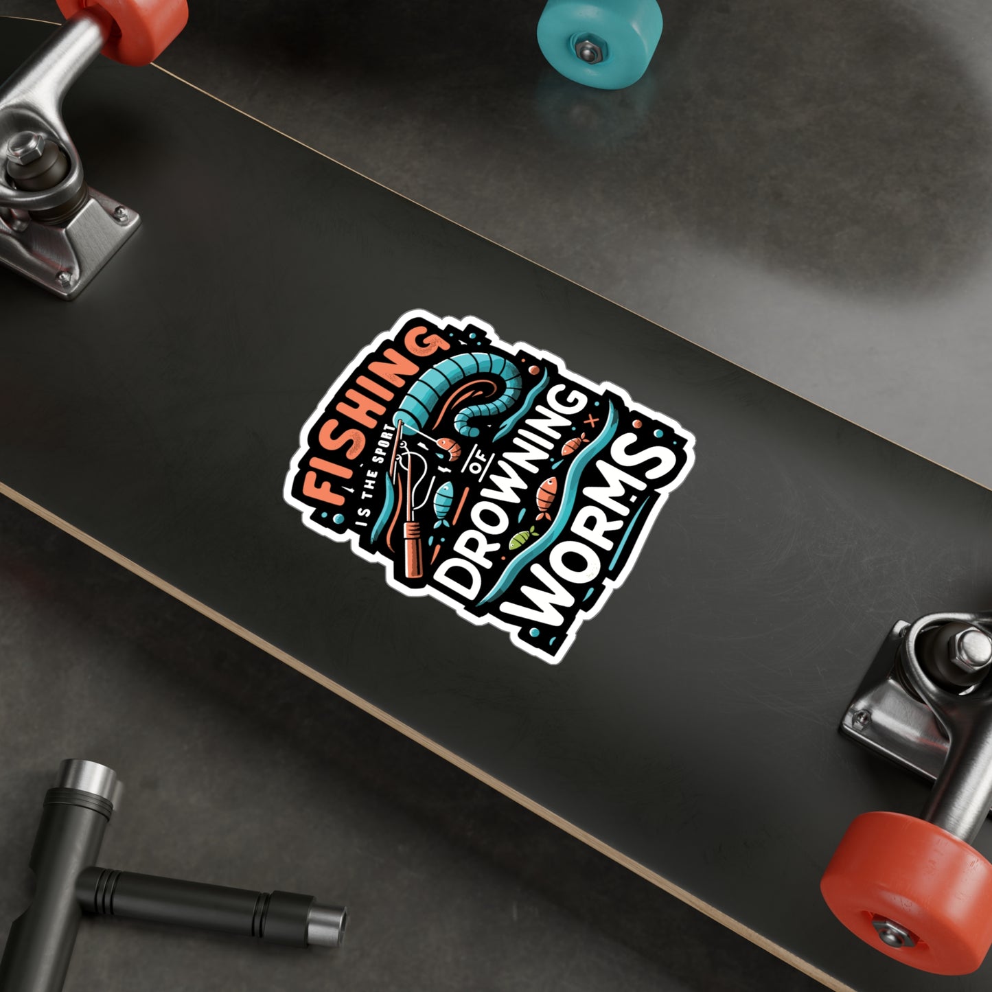 Fishing is the sport of drowning worms - Fishing Sticker for Laptop Sticker. Water Bottle Sticker, Vinyl Angling Decal - Fishing Gift