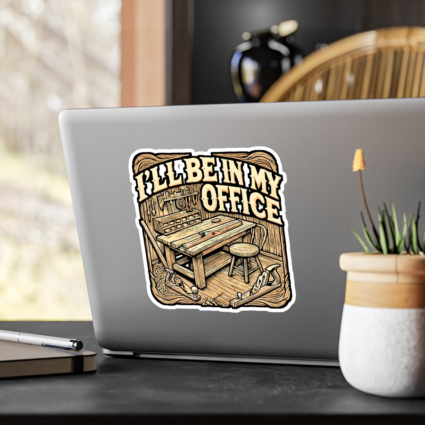 I'll Be In My Office – Woodworking Sticker for Laptop or Water Bottle | Vinyl Wood Carving Decal | Funny Woodworking Gift