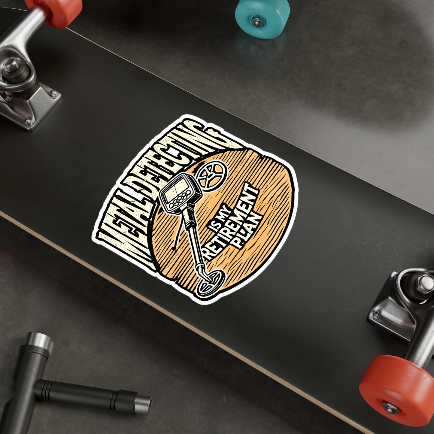 Metal Detecting Is My Retirement Plan – Metal Detector Vinyl Decal for Laptop or Water Bottle | Geocaching Gift