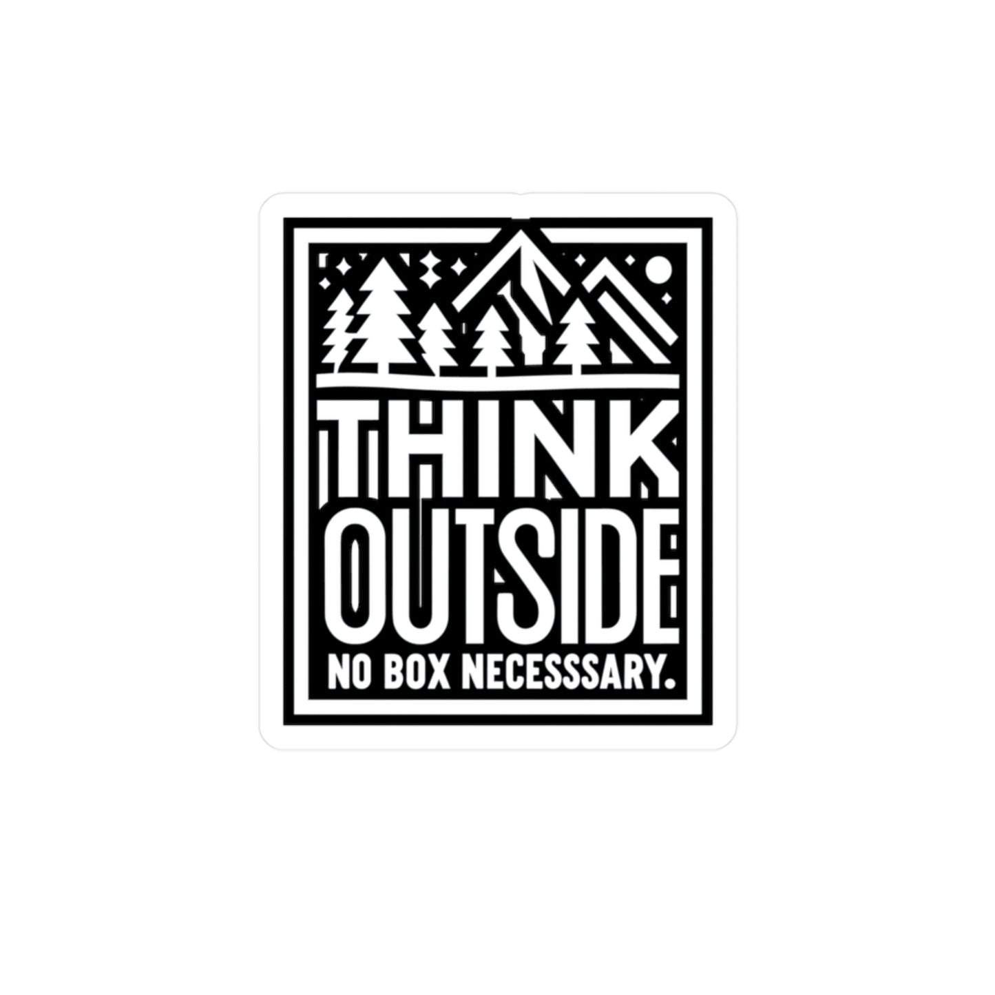 Think outside. No box necessary - Hiking Sticker for Laptop Sticker. Water Bottle Sticker, Vinyl Hiker Decal - Hiking Gift