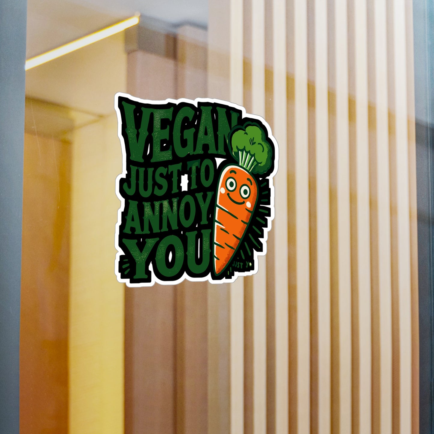 Vegan Just To Annoy You - Vegan Sticker for Laptop Sticker. Water Bottle Sticker, Vinyl Plant-based Decal - Vegan Gift