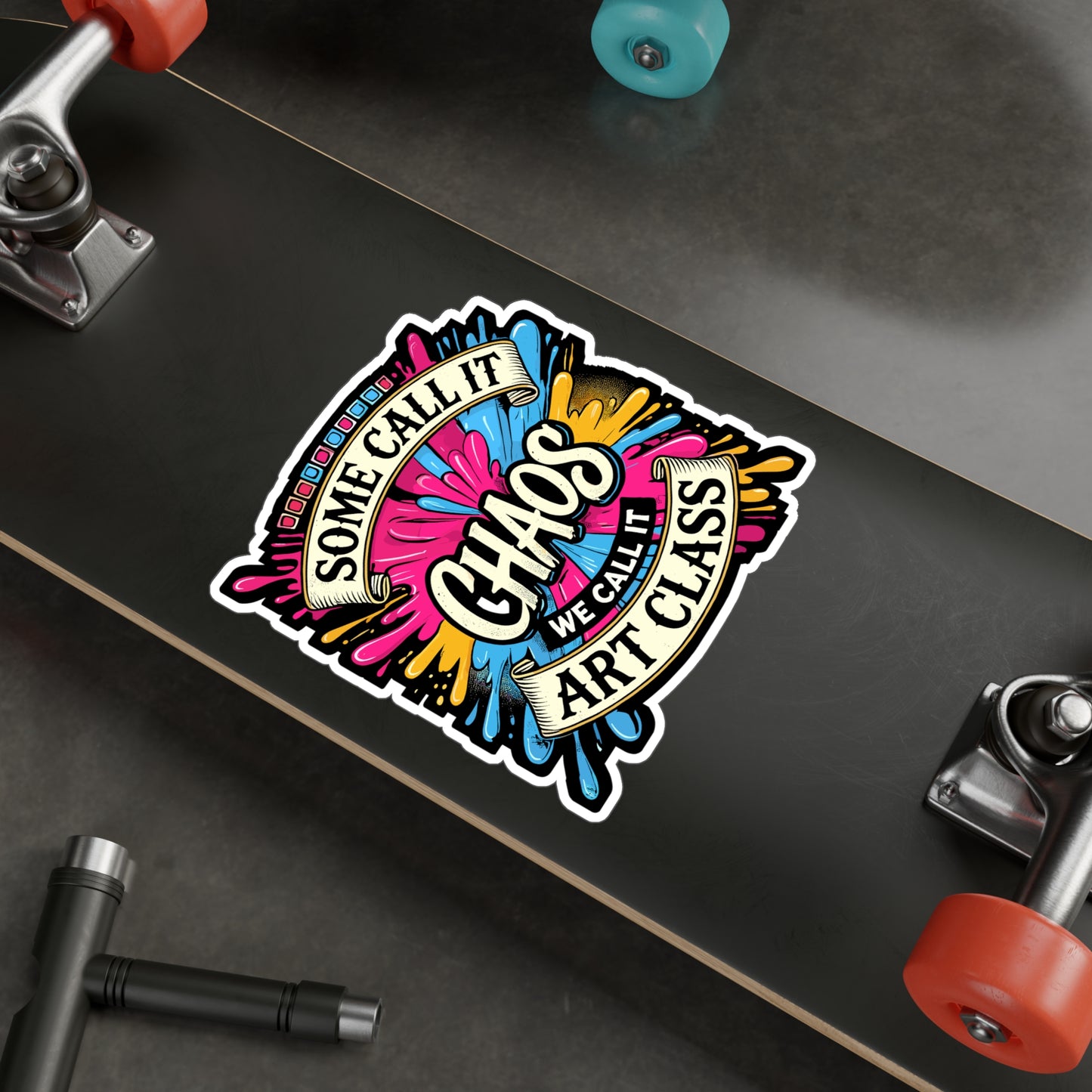 Some Call It Chaos We Call It Art Class - Art class Sticker for Laptop Sticker. Water Bottle Sticker, Vinyl Creative chaos Decal - Art class Gift