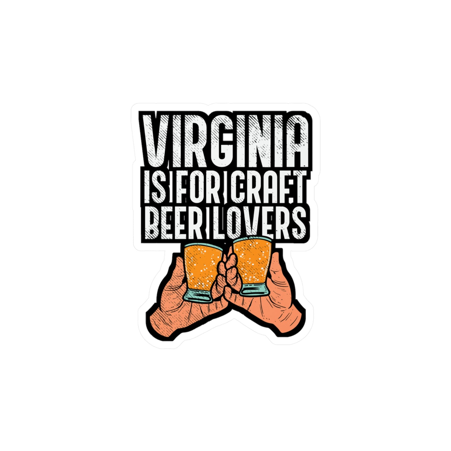 Virginia Is For Craft Beer Lovers - Craft-beer Sticker for Laptop Sticker. Water Bottle Sticker, Vinyl Virginia Decal - Craft-beer Gift