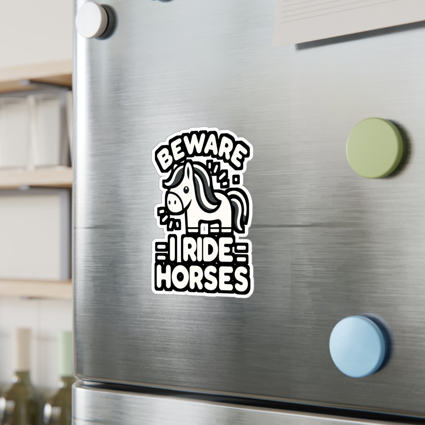 Beware I Ride Horses - Horse Sticker for Car Window Laptop Sticker. Water Bottle Sticker, Vinyl Pasture Decal, Neigh Sticker - Horse Gift
