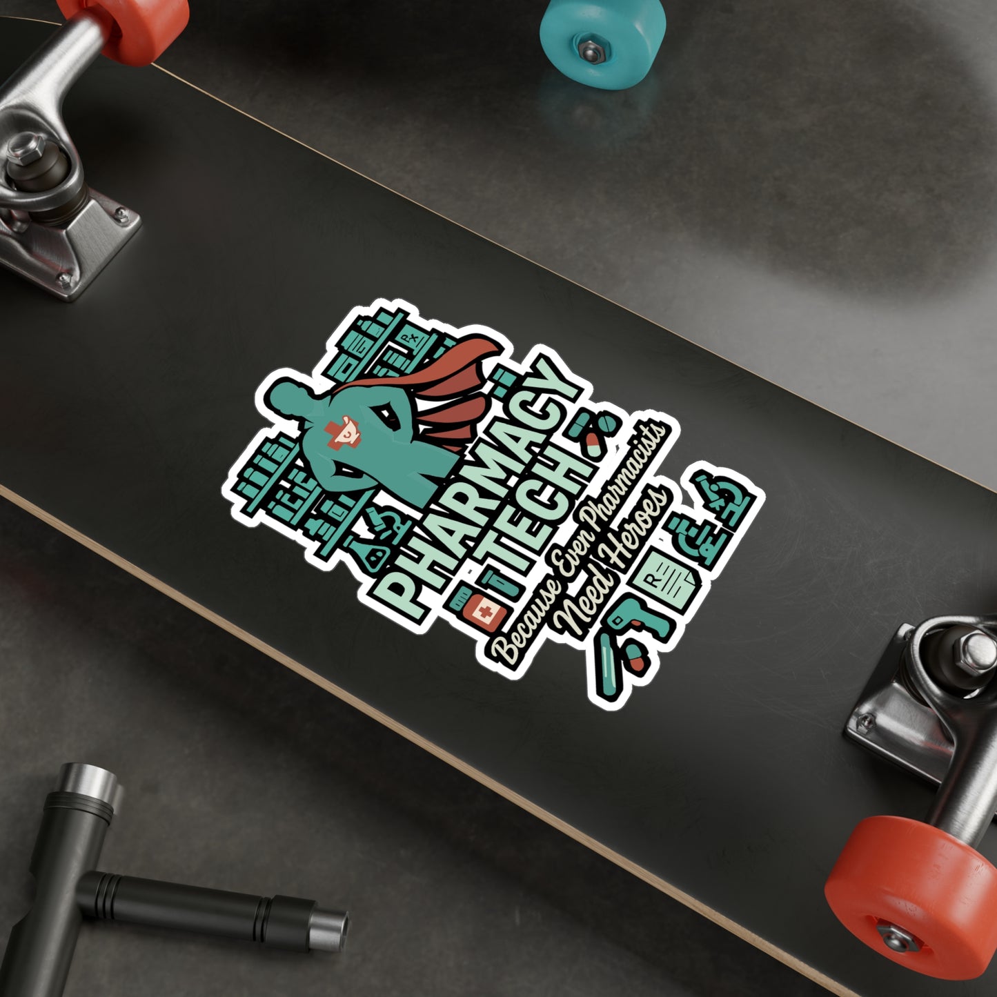 Pharmacy Tech Because Even Pharmacists Need Heroes - Pharmacy Sticker for Laptop, Water Bottle - Gift for Pharmacy Technicians, Coworkers