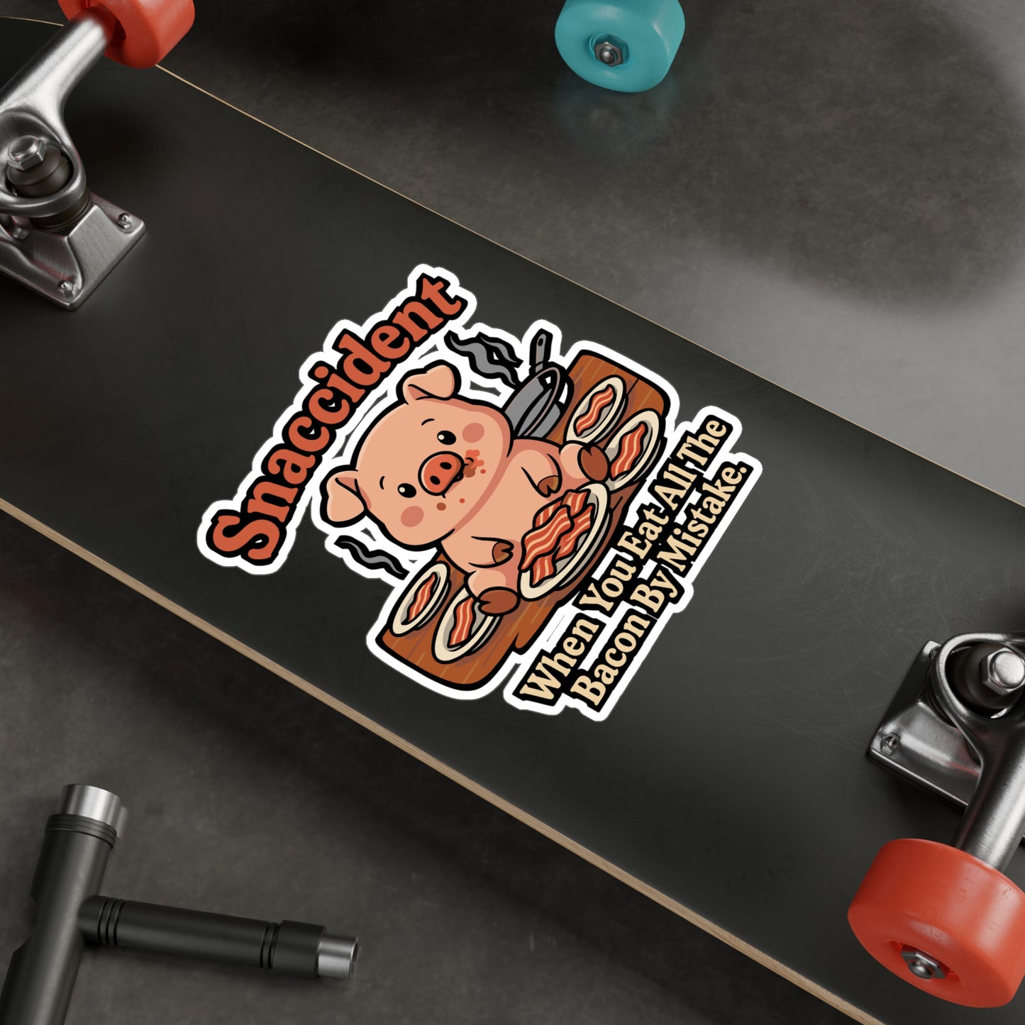 Snaccident: When You Eat All The Bacon By Mistake - Bacon Sticker for Laptop or Water Bottle - Funny Gift for Food Lovers