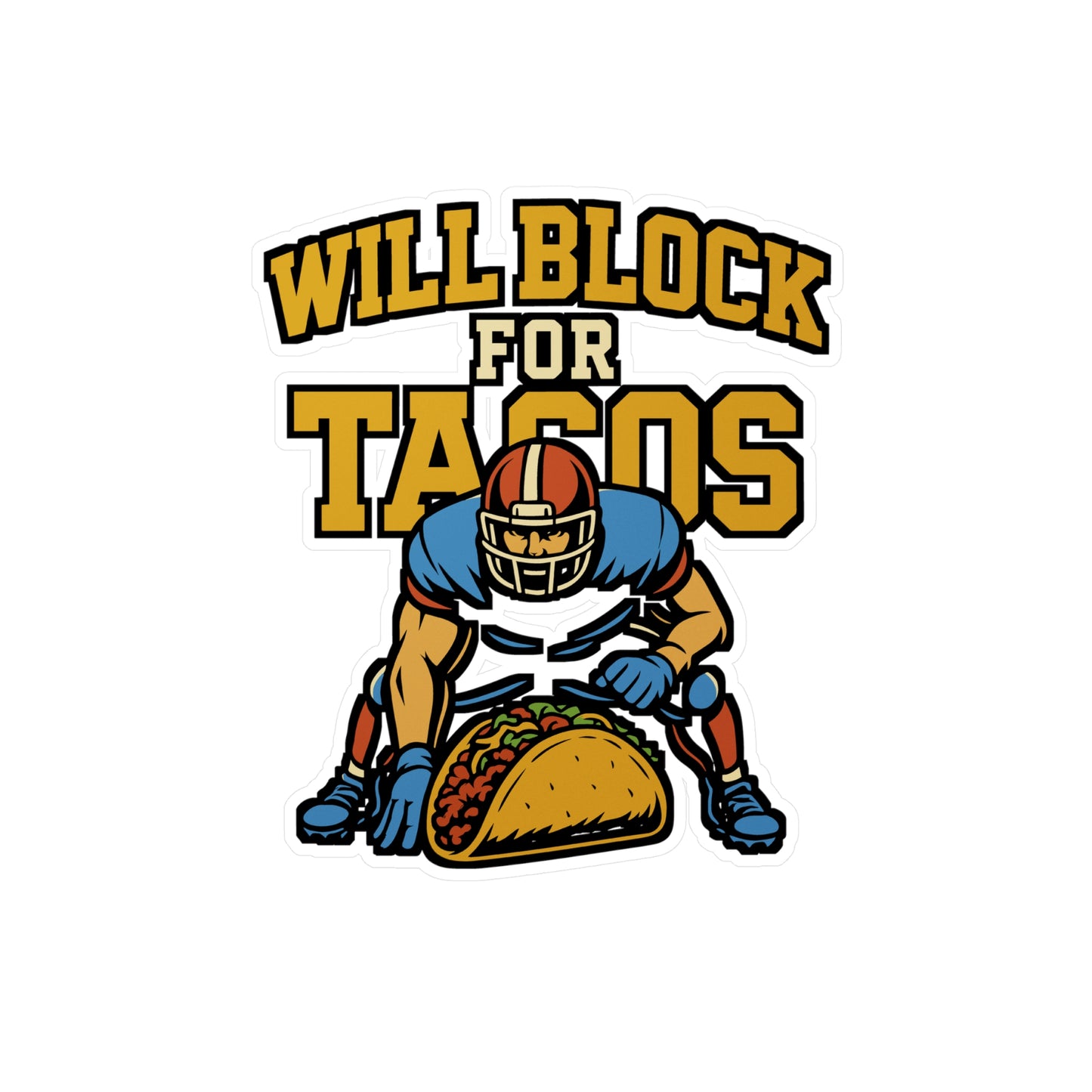 Will Block For Tacos – Funny Football Sticker for Laptop or Water Bottle | Vinyl Sports Decal & Taco Lover Gift