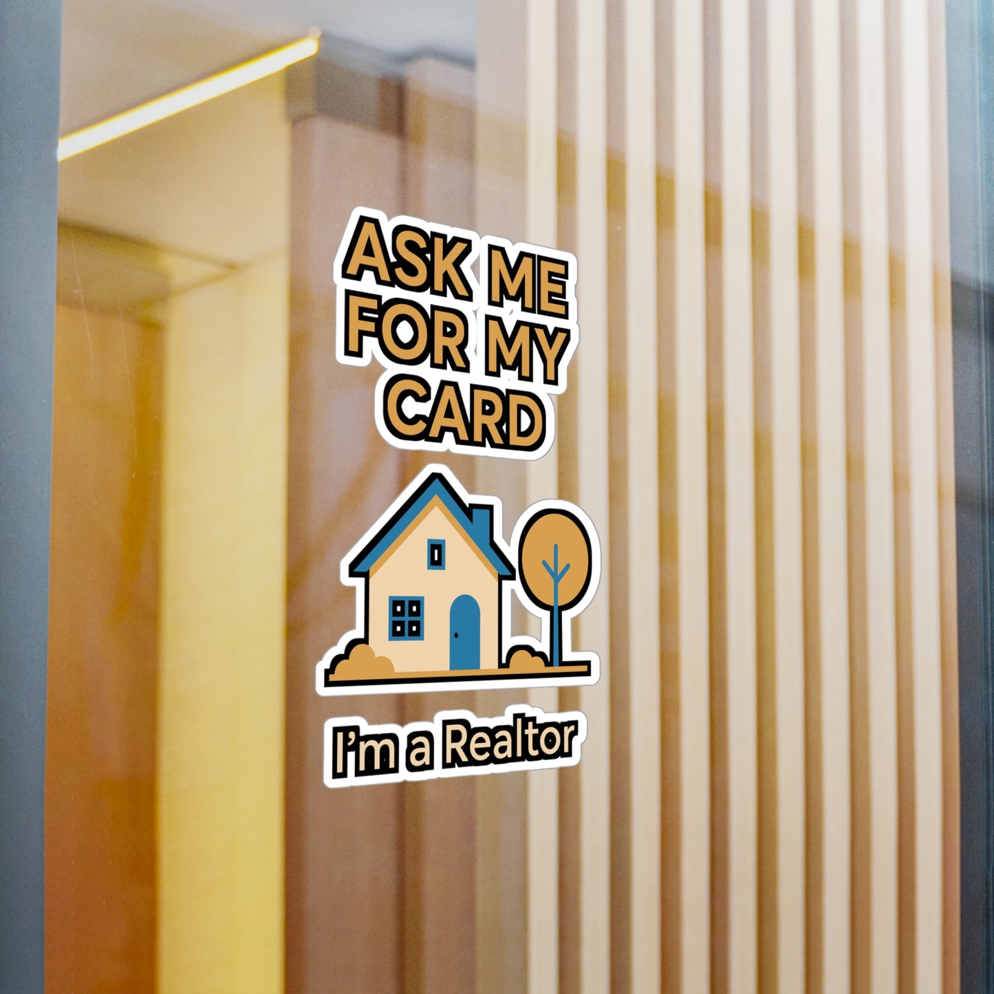 Ask Me For My Card I'm A Realtor – Vinyl Sticker for Laptop or Water Bottle | Real Estate Agent Gift, Funny Realtor Decal
