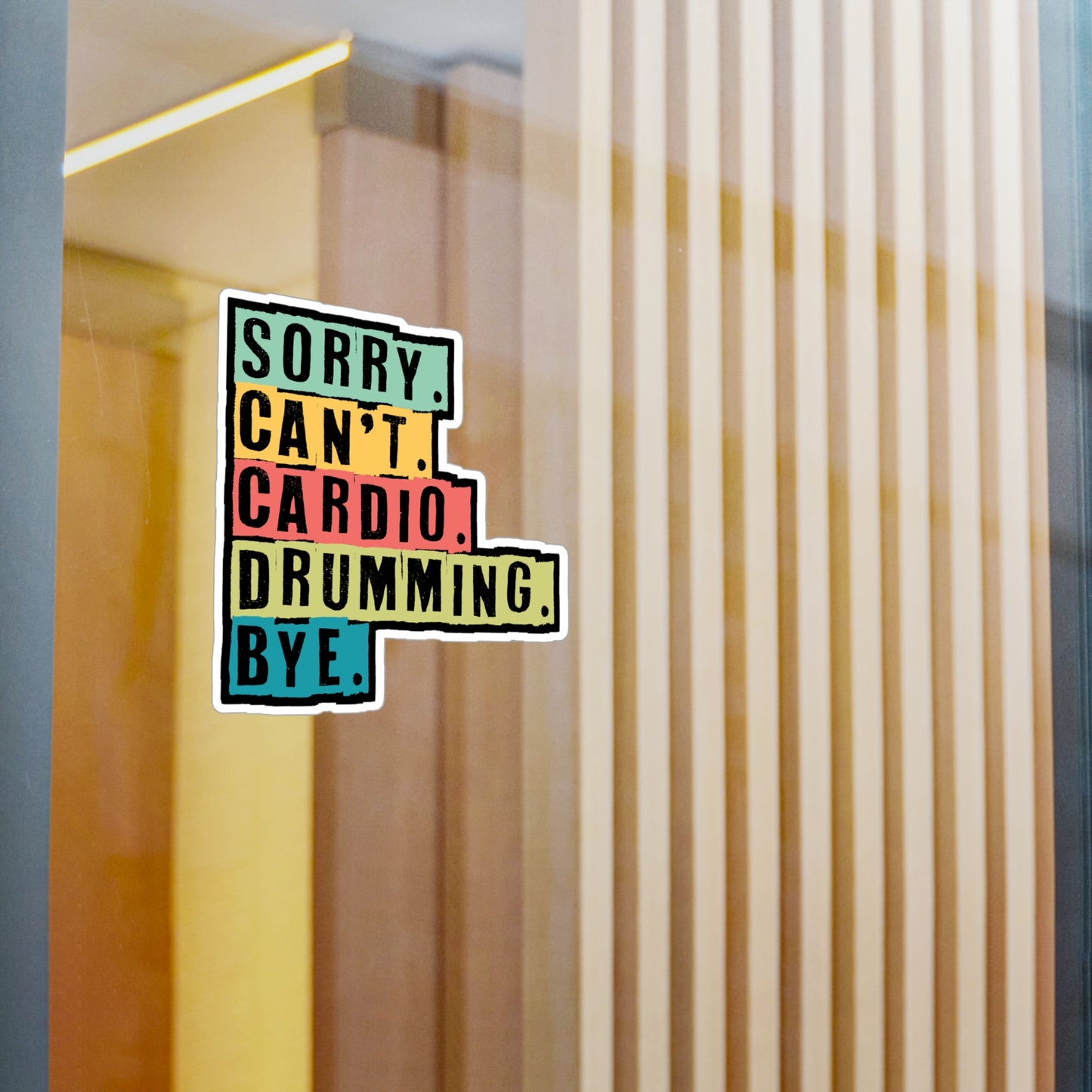 Sorry Cant Drumming - Drums Sticker for Car Window Laptop Sticker. Water Bottle Sticker, Vinyl Drummer Decal, Drum kit Sticker - Drums Gift