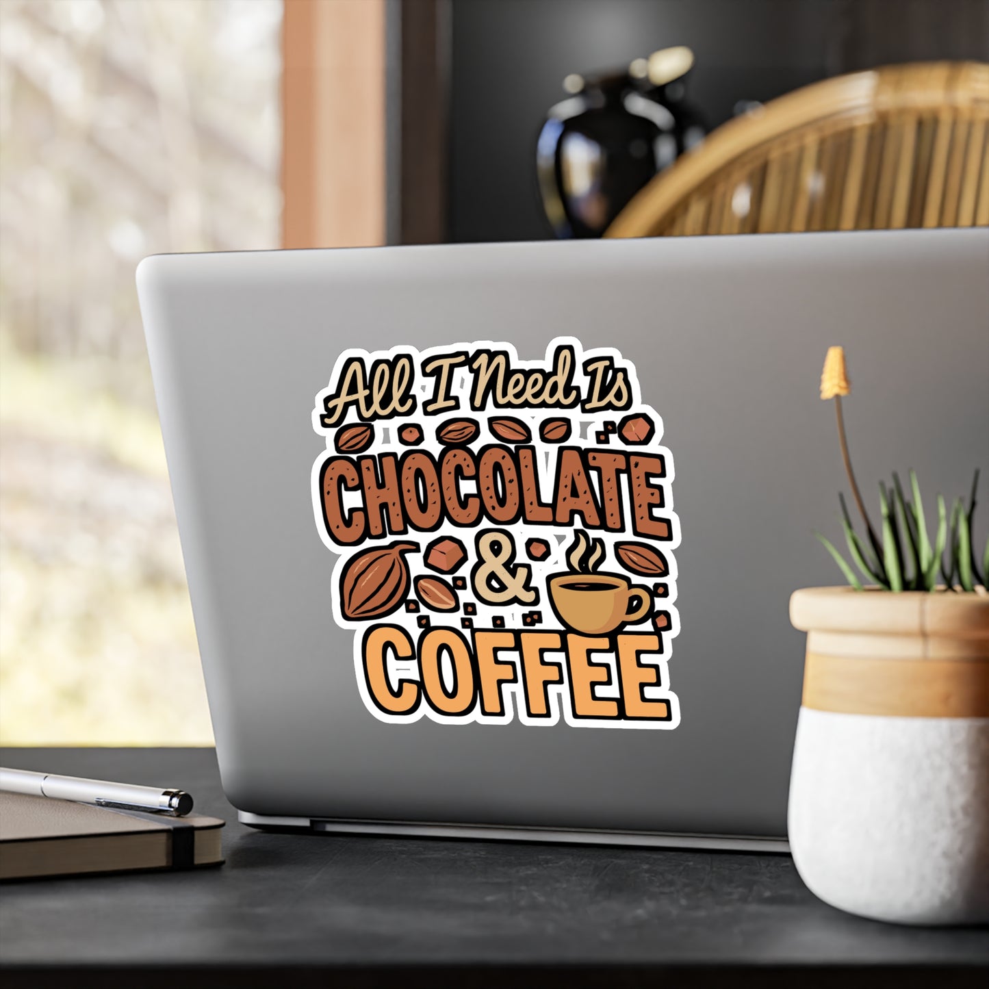 All I Need Is Chocolate and Coffee – Vinyl Sticker for Laptop or Water Bottle | Funny Coffee Lover Gift, Chocolate Addict Decal
