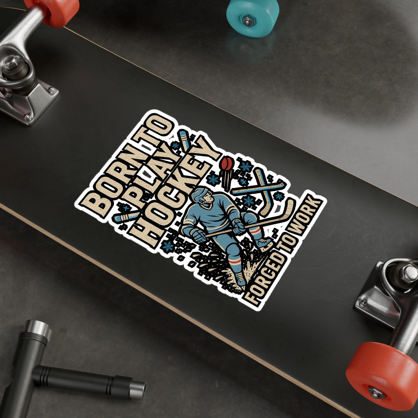 Born to Play Hockey – Ice Hockey Sticker for Laptop, Water Bottle & Goalie Gifts