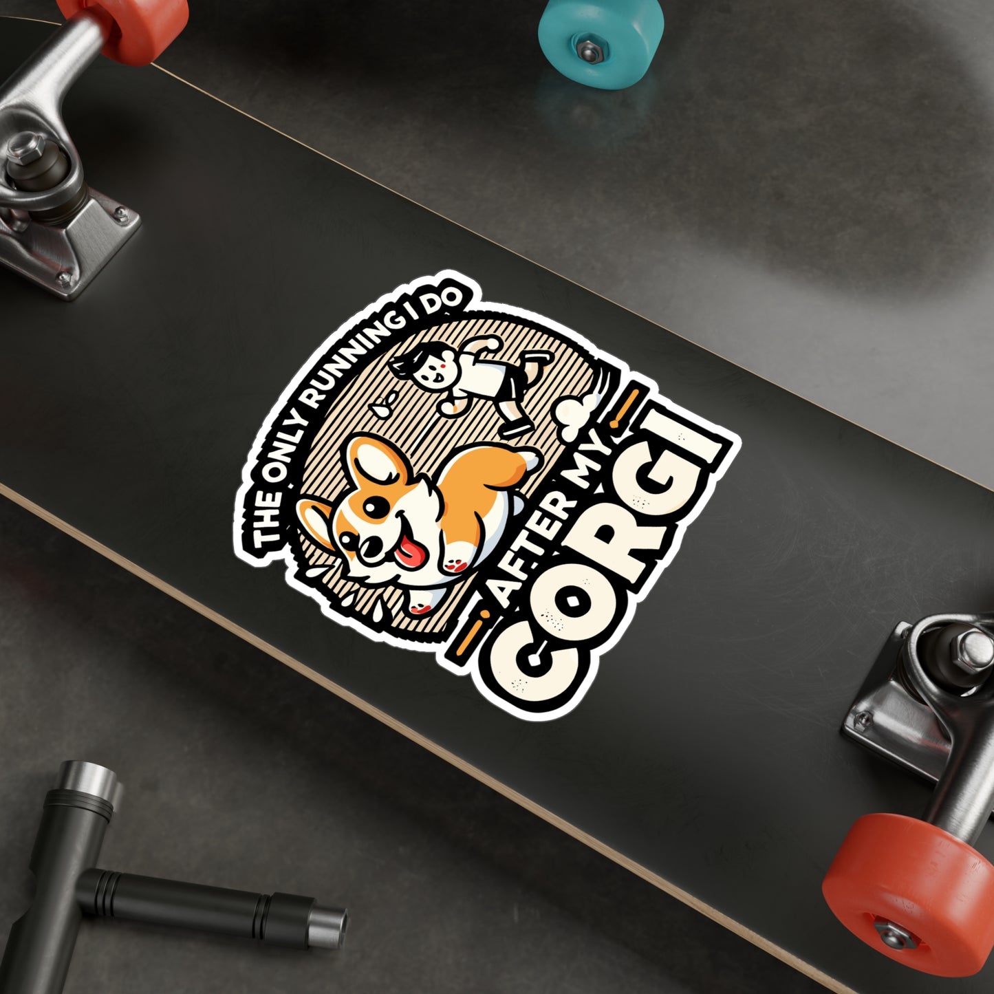 The Only Running I Do Is After My Corgi - Corgi Sticker for Laptop Sticker. Water Bottle Sticker, Vinyl Pembroke Decal - Corgi Gift