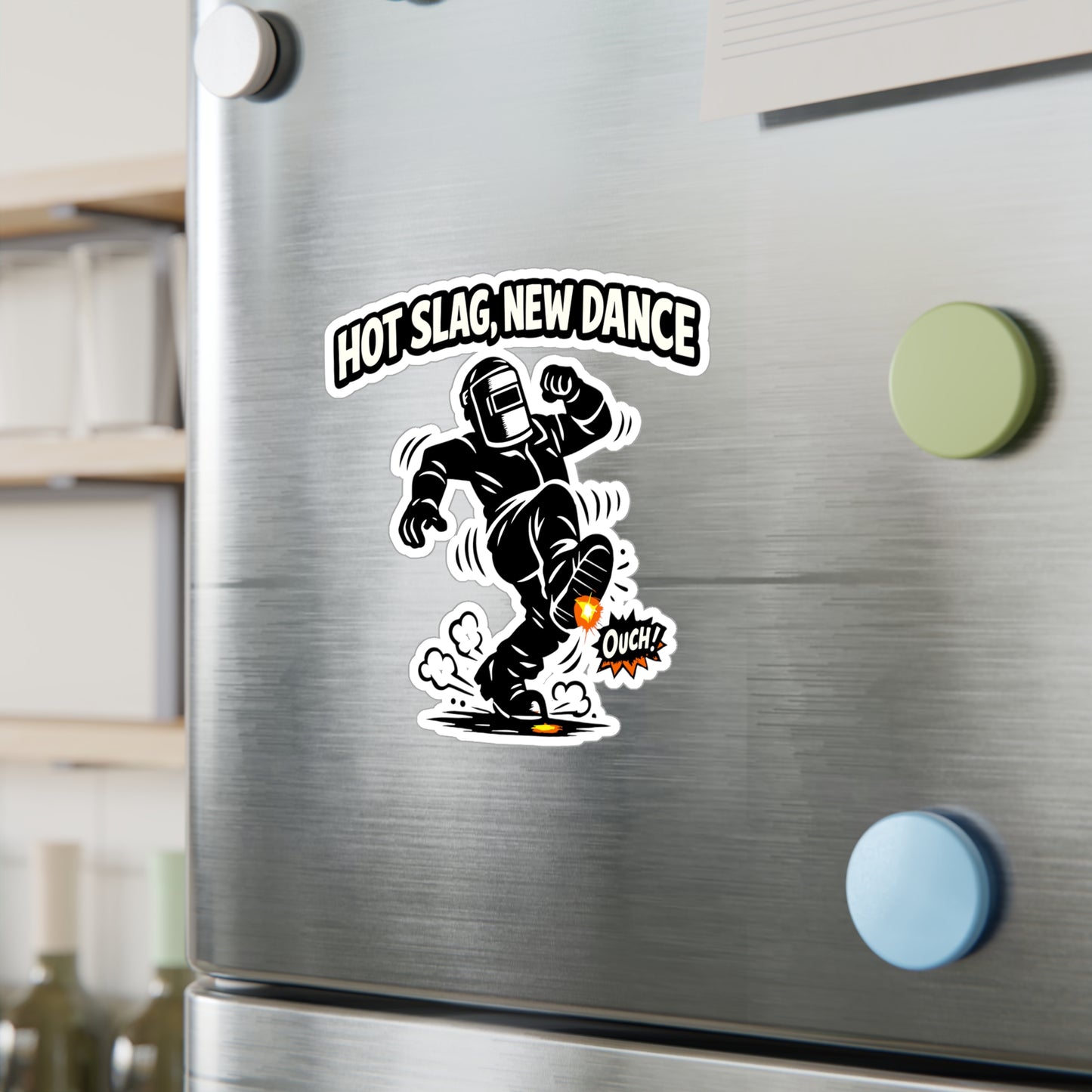 Welder Sticker "Hot Slag, New Dance" Welding Fabricator Arch Humor Vinyl Waterproof decals for Laptop Water Bottle