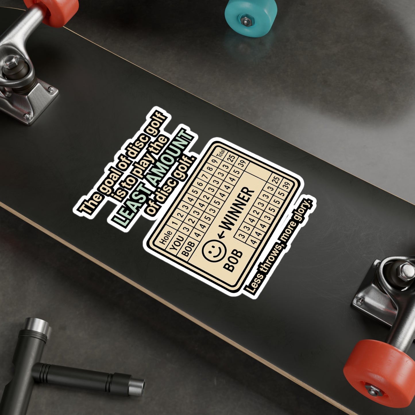 Disc Golf Sticker – "The Goal Of Disc Golf Is To Play The Least Amount Of Disc Golf" Vinyl Decals for Laptop, Water Bottle, Outdoors Frisbee Player