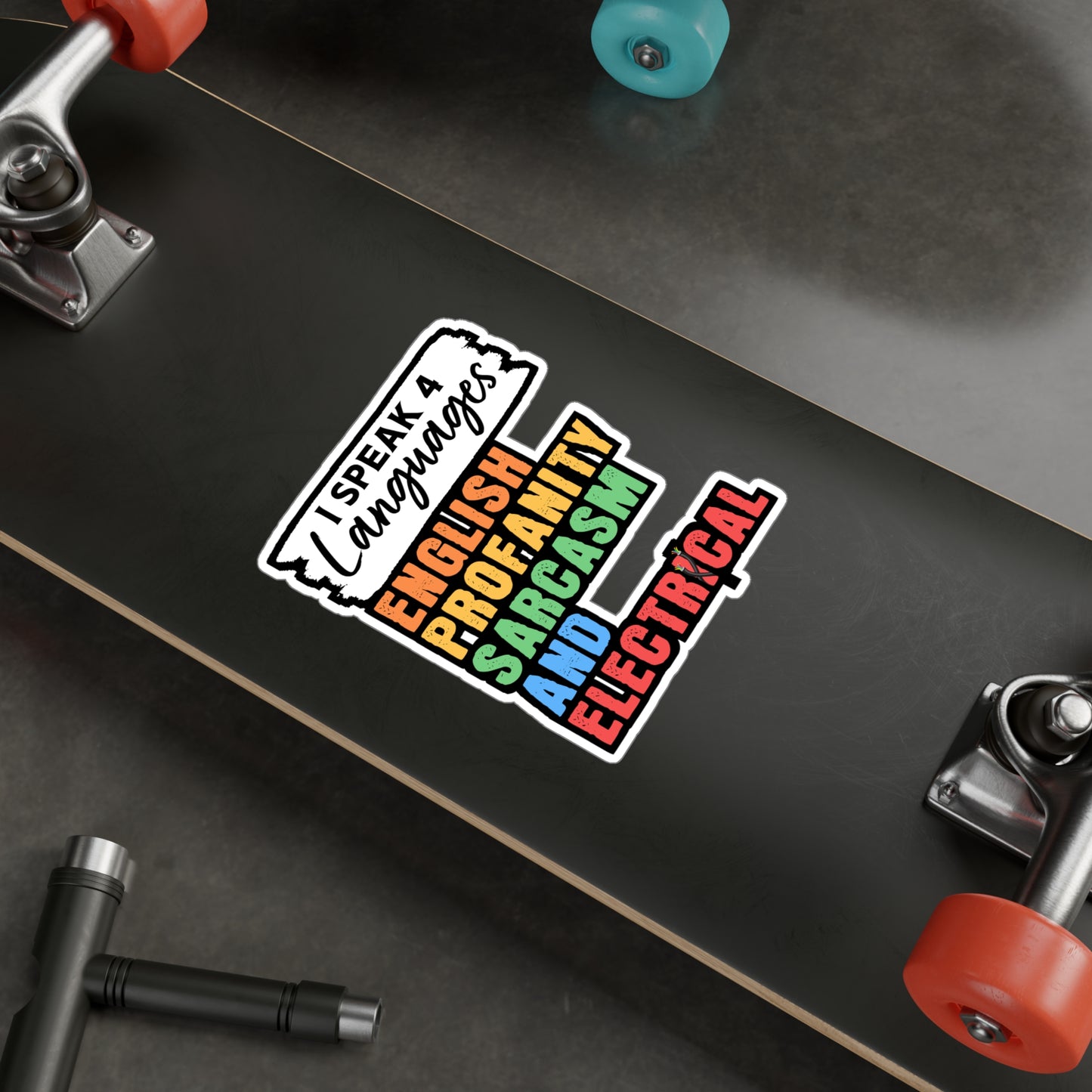 I Speak 4 Languages English Profanity Sarcasm And Electrical - Electrician Sticker for Wall, Laptop, Window, Truck, Car Electrician Gift Vinyl Stripper Decal Sticker