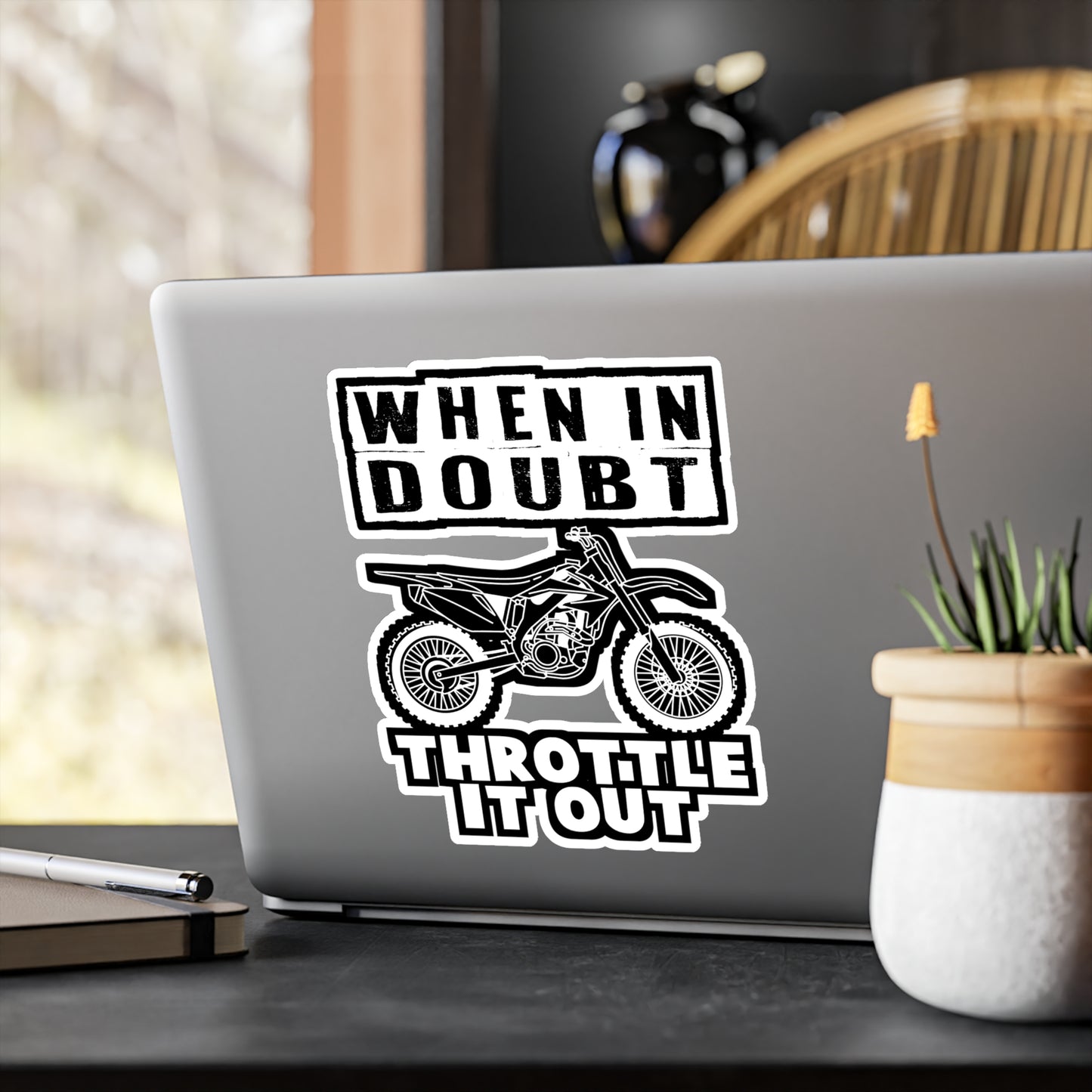 When In Doubt - Dirt bike Sticker for Car Window Laptop Sticker. Water Bottle Sticker, Vinyl Dirt biker Decal, Mx Sticker - Dirt bike Gift