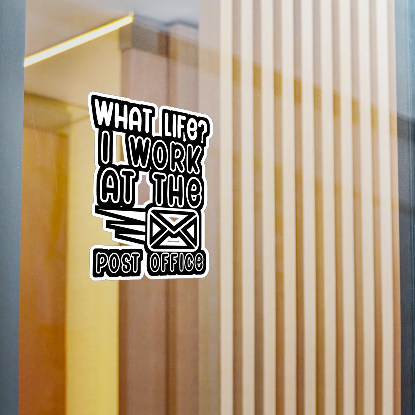 What life i work at the post office - Postal worker Sticker for Wall, Laptop, Window, Truck, Car Postal worker Gift Vinyl Funny postal worker Decal Sticker