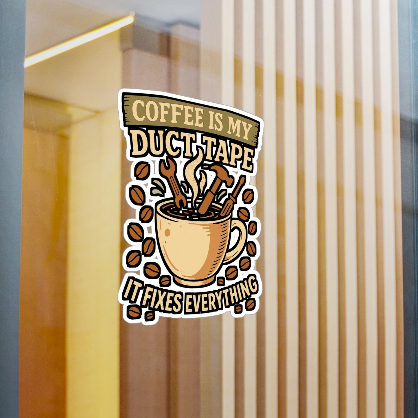 Coffee Is My Duct Tape – Funny Coffee Sticker for Laptop or Water Bottle | Vinyl Decal & Gift for Coffee Lovers
