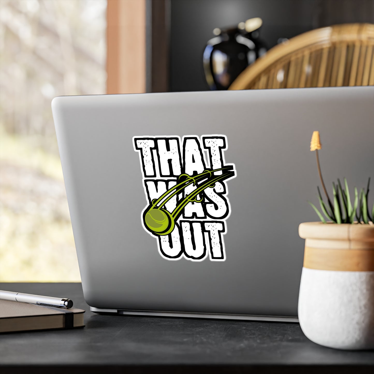 That Was Out - Tennis Sticker for Wall, Laptop, Window, Truck, Car Tennis Gift Vinyl Love Decal Sticker