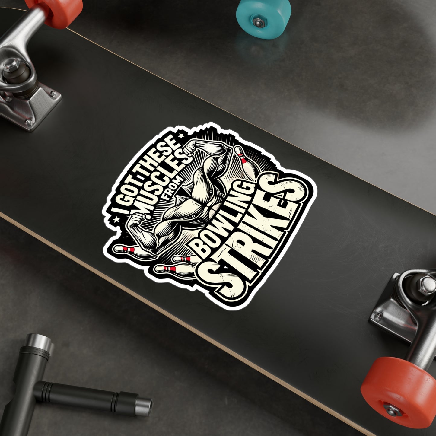I Got These Muscles From Bowling Strikes - Bowling Sticker for Laptop Sticker. Water Bottle Sticker, Vinyl Bowling strikes Decal - Bowling Gift