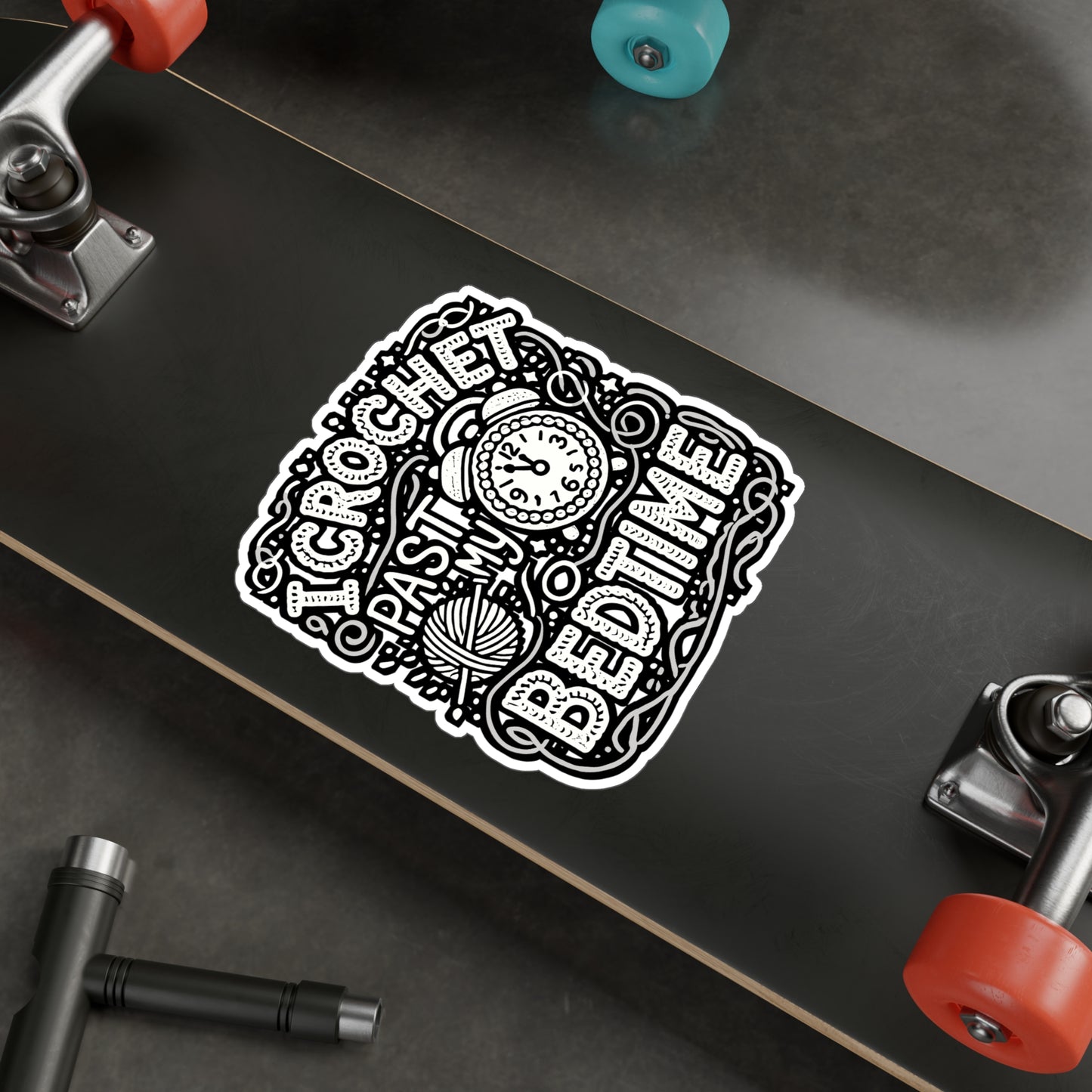 I Crochet Past My Bedtime - Crocheting Sticker for Laptop Sticker. Water Bottle Sticker, Vinyl Knitting Decal - Crocheting Gift