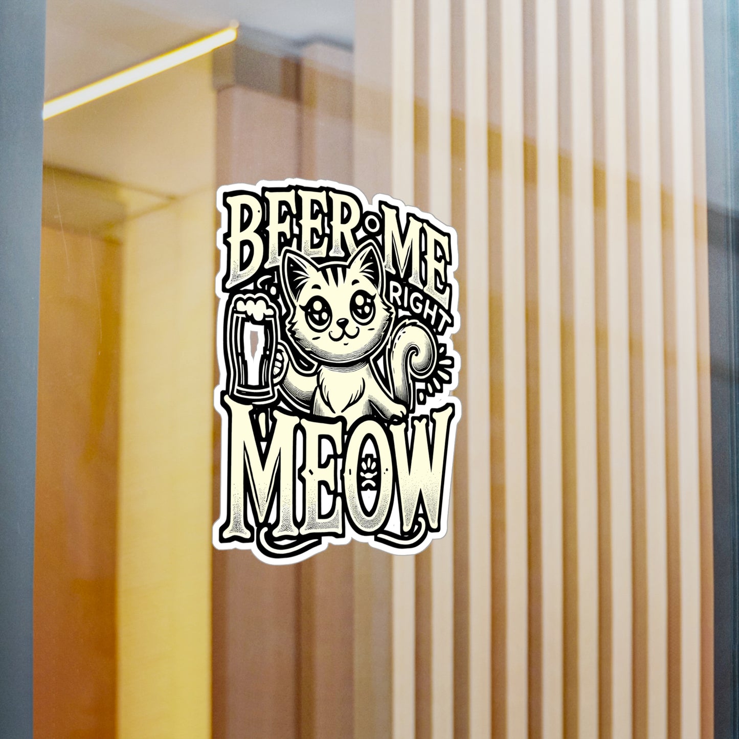 Beer Me Right Meow – Vinyl Beer Sticker for Car Window, Laptop & Water Bottle | Funny Cat Decal, Pet Lover Gift