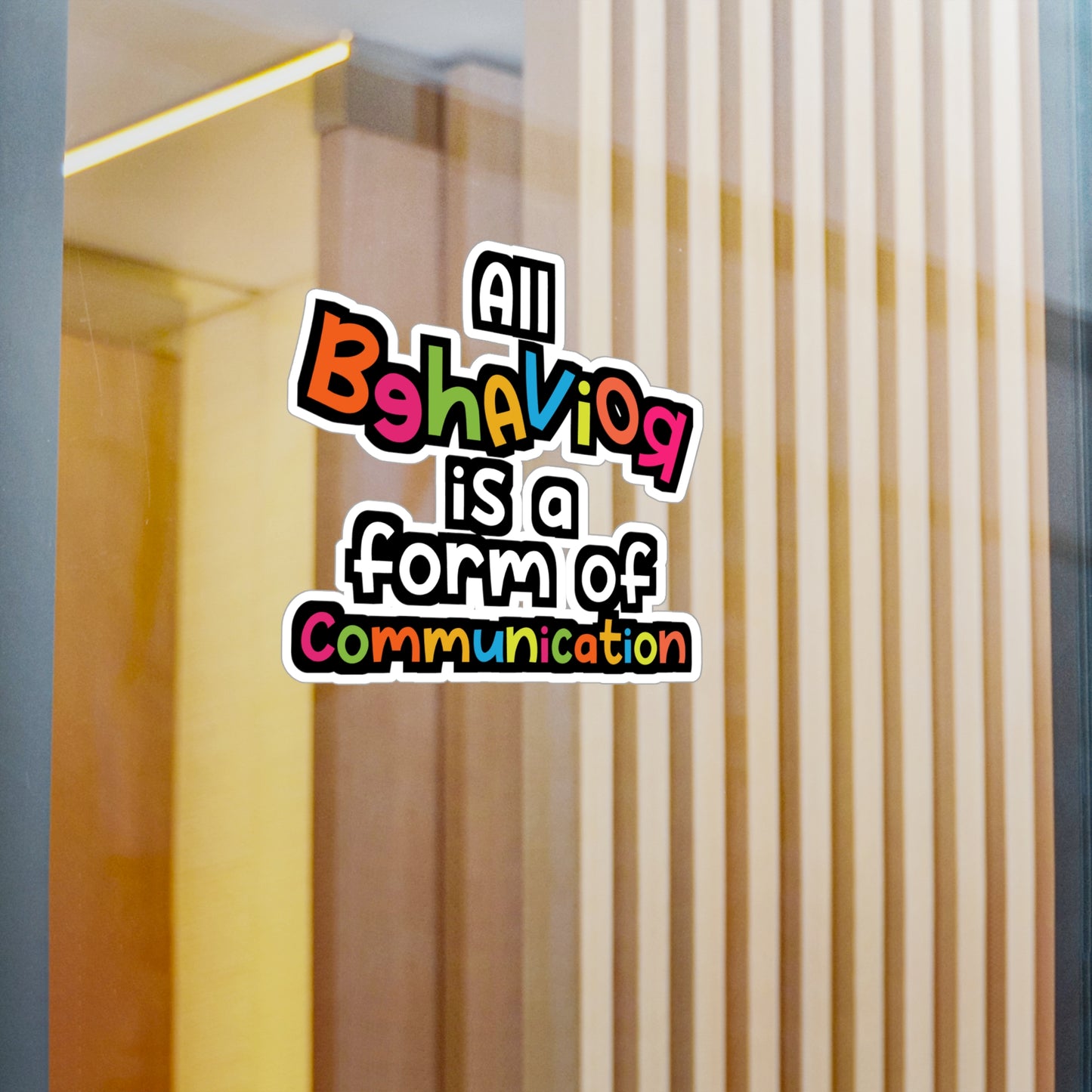 All Behavior Is A Form of Communication | Behavior-analyst Sticker | Verbal Decals | Behavior-analyst Gift